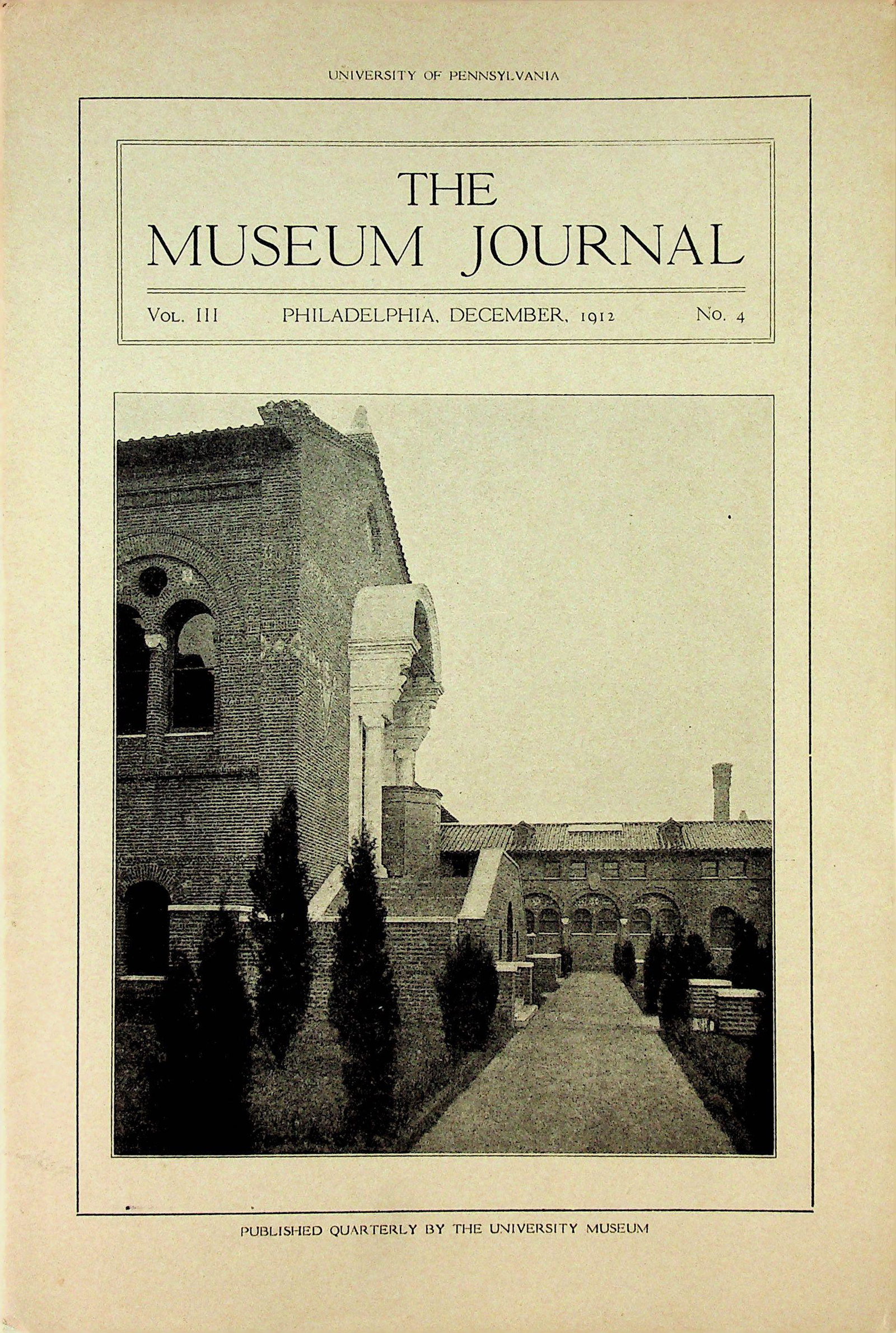 The Museum Journal - 1912, Vol. III, No. 4: The Museum Journal - 1912, Vol. III, No. 4 Philadelphia, University of Pennsylvania. CHF 20 / 40 EUR 20 / 40