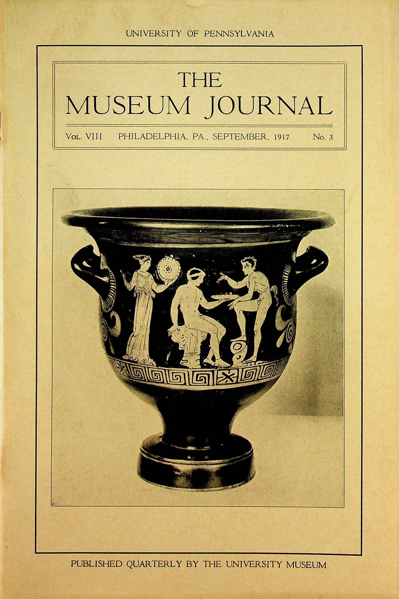 The Museum Journal - 1917, Vol. VIII, No. 3: The Museum Journal - 1917, Vol. VIII, No. 3 Philadelphia, University of Pennsylvania. CHF 20 / 40 EUR 20 / 40