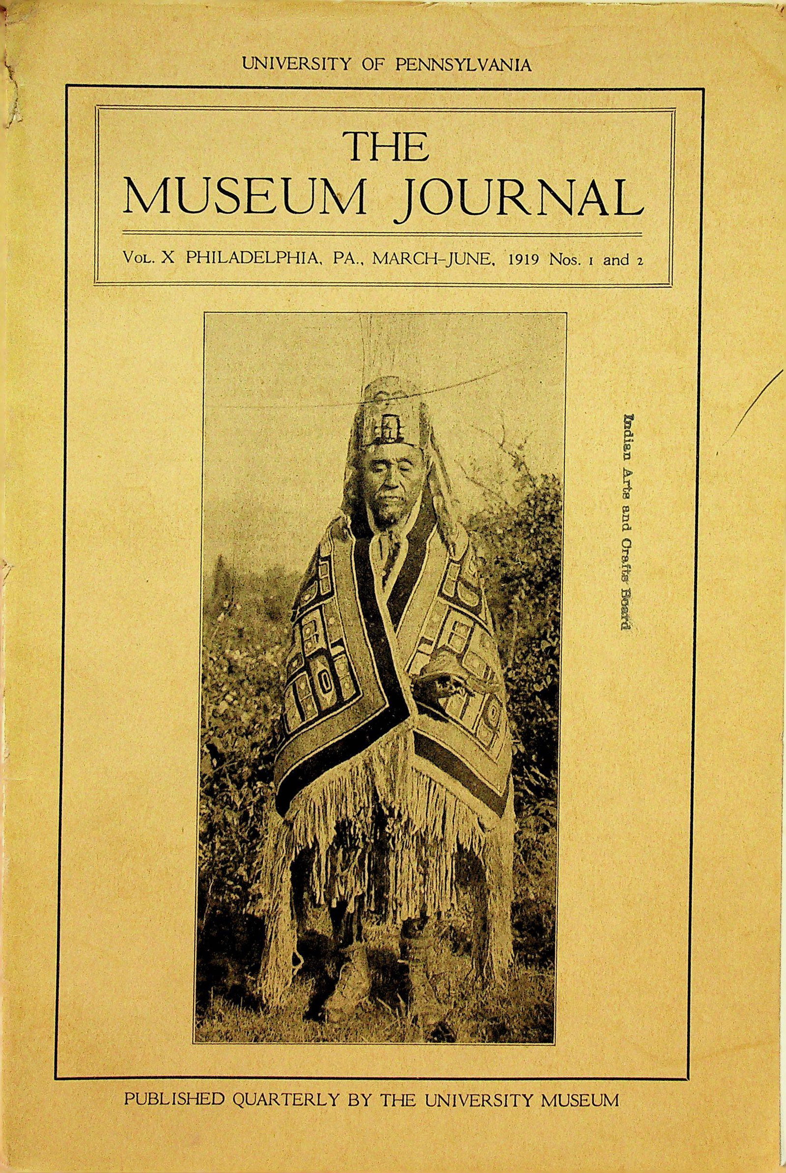 The Museum Journal - 1919, Vol. X, No. 1-2: The Museum Journal - 1919, Vol. X, No. 1-2 Philadelphia, University of Pennsylvania. CHF 20 / 40 EUR 20 / 40