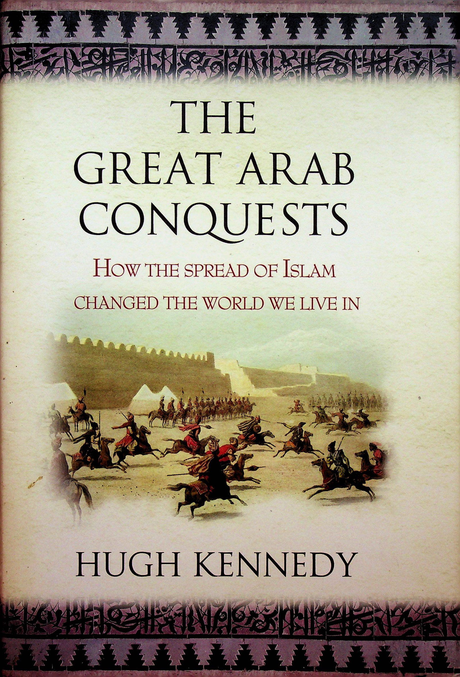 The Great Arab Conquests (1 of 1)