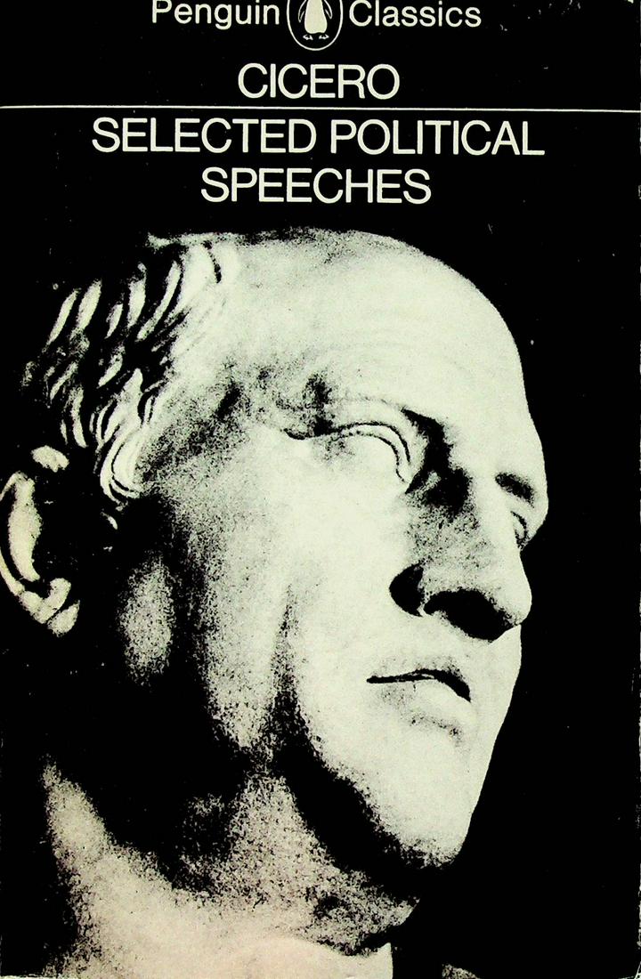 Selected Political Speeches: Selected Political Speeches Cicero. Penguin Books. CHF 20 / 40 EUR 20 / 40