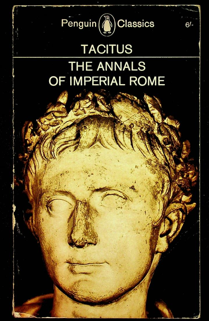 The Annals of Imperial Rome: The Annals of Imperial Rome Tacitus. Penguin Books. CHF 20 / 40 EUR 20 / 40