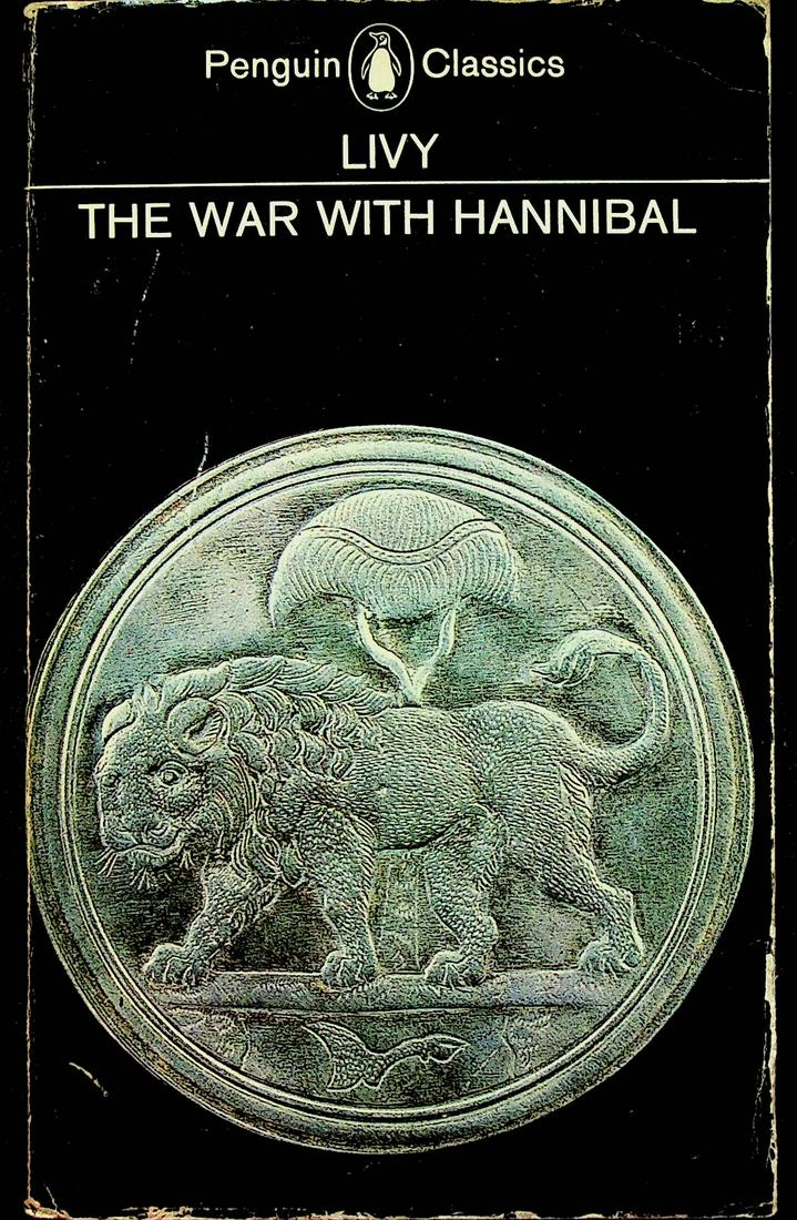 The War With Hannibal: The War With Hannibal Livy. Penguin Books. CHF 20 / 40 EUR 20 / 40
