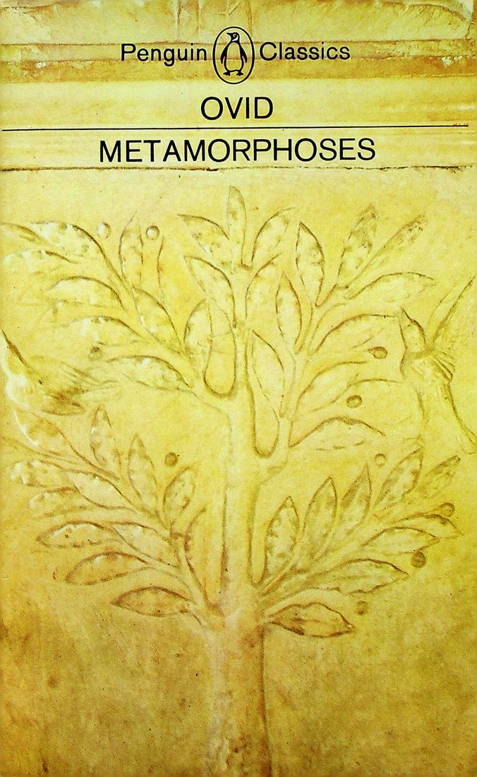 Metamorphoses: Metamorphoses Ovid. Penguin Books. ISBN: 0140440585 CHF 20 / 40 EUR 20 / 40