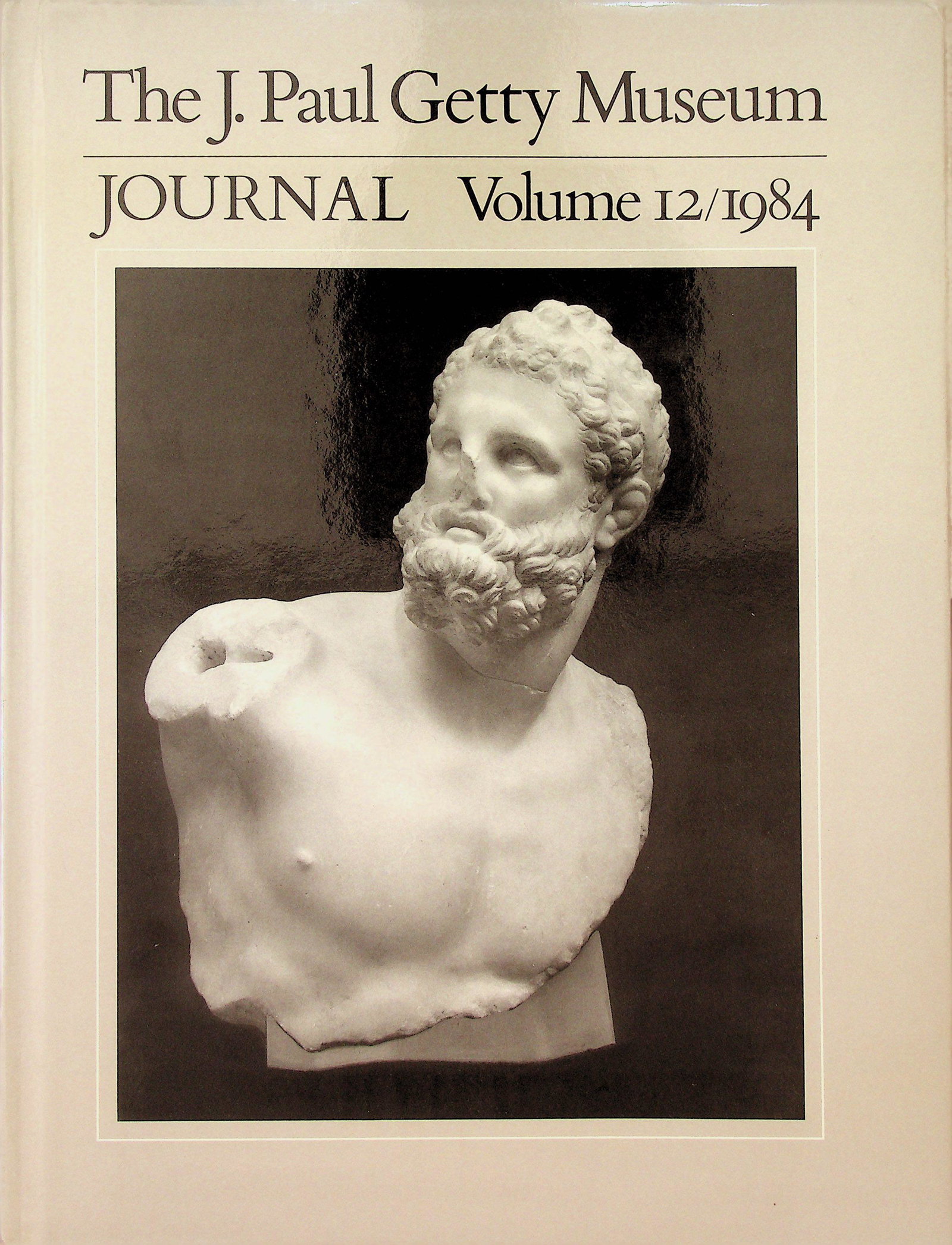The J. Paul Getty Museum Journal Volume 12/1984: The J. Paul Getty Museum Journal Volume 12/1984 In: The J. Paul Getty Museum Journal Volume 12 1984. Malibu / The J.Paul Getty Museum. ISBN: 0-89236-079-8 CHF 20 / 40 EUR 20 / 40