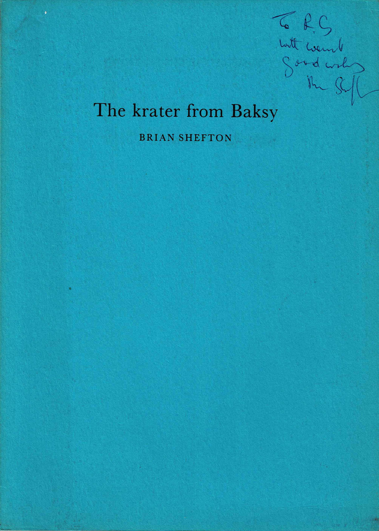 The krater from Baksy: The krater from Baksy BRIAN SHEFTON (1982). CHF 20 / 40 EUR 20 / 40