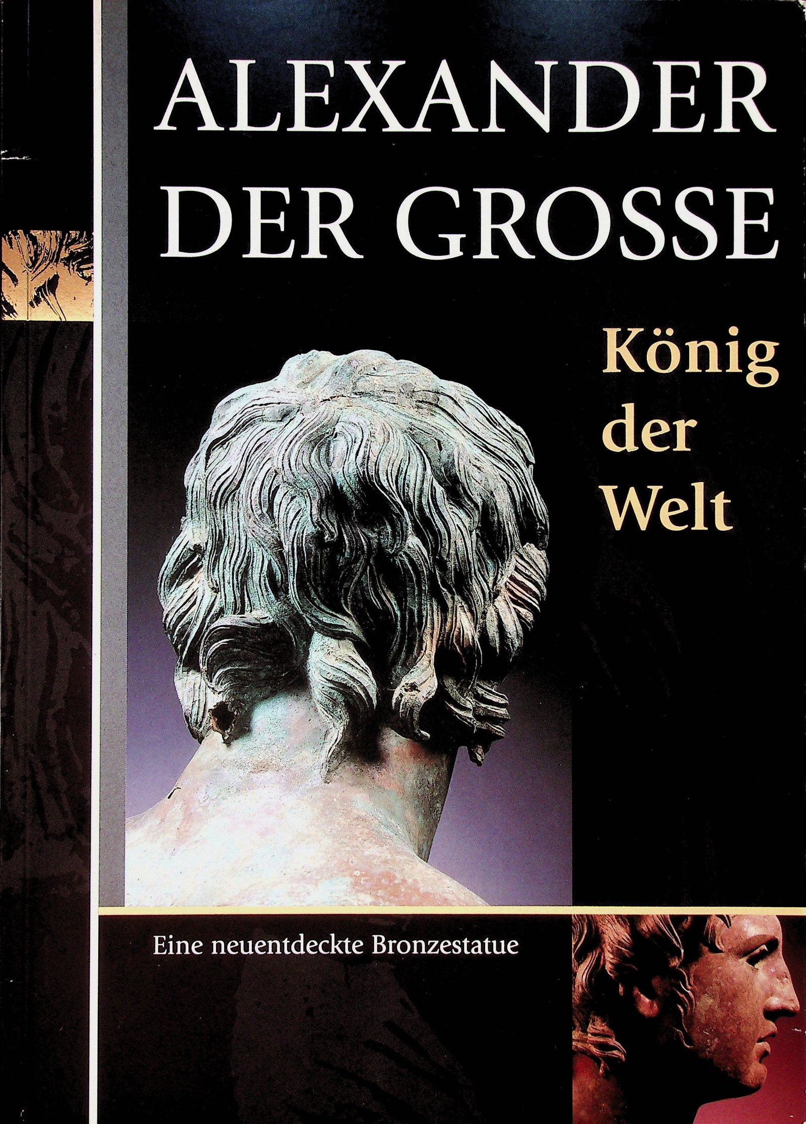 Alexander der Grosse. König der Welt (1 of 1)