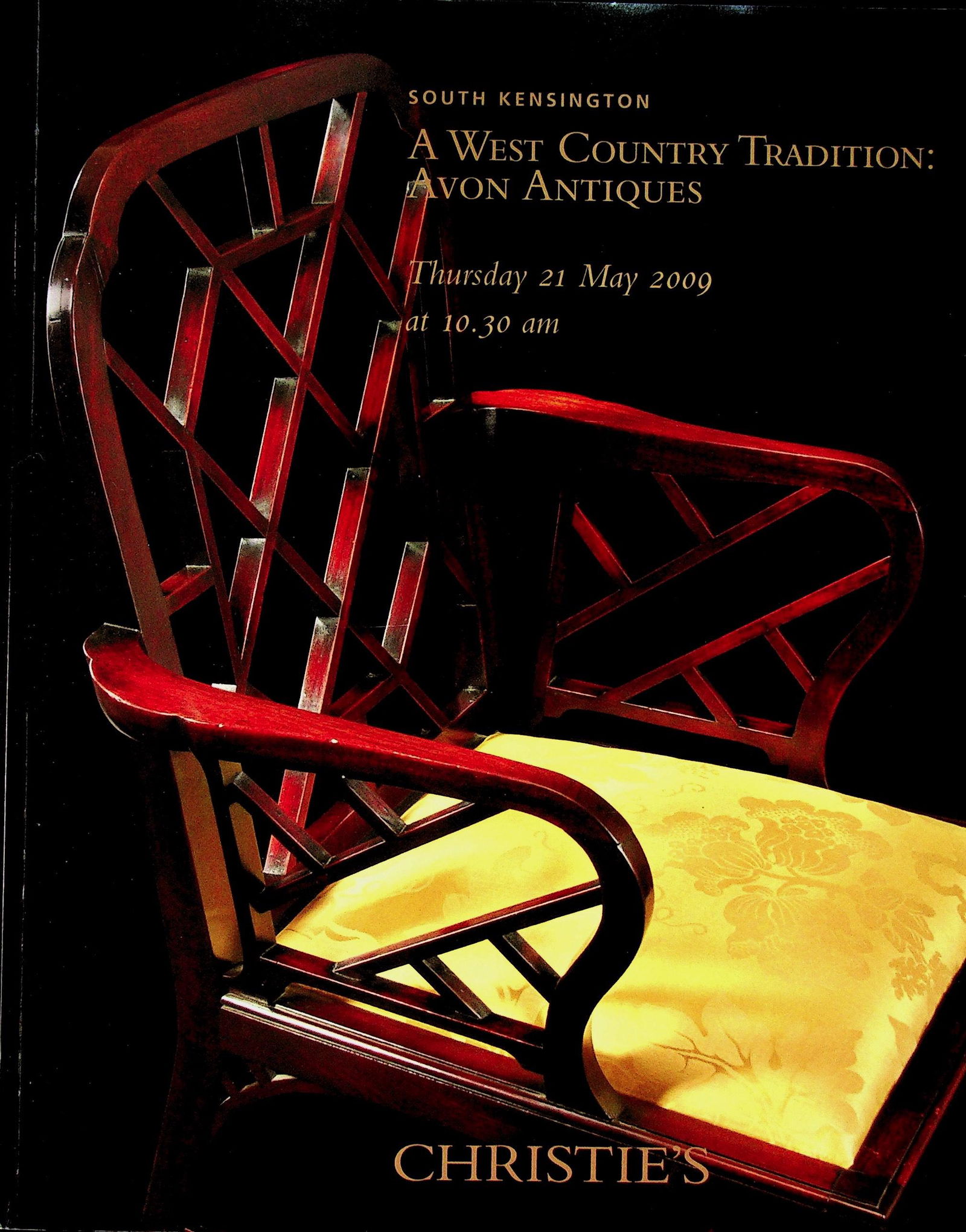 CHRISTIE'S May 2009 / AVON ANTIOUES: CHRISTIE'S May 2009 / AVON ANTIOUES A WEST COUNTRY TRADITION: AVON ANTIOUES South Kensington May 2009. CHF 20 / 40 EUR 20 / 40