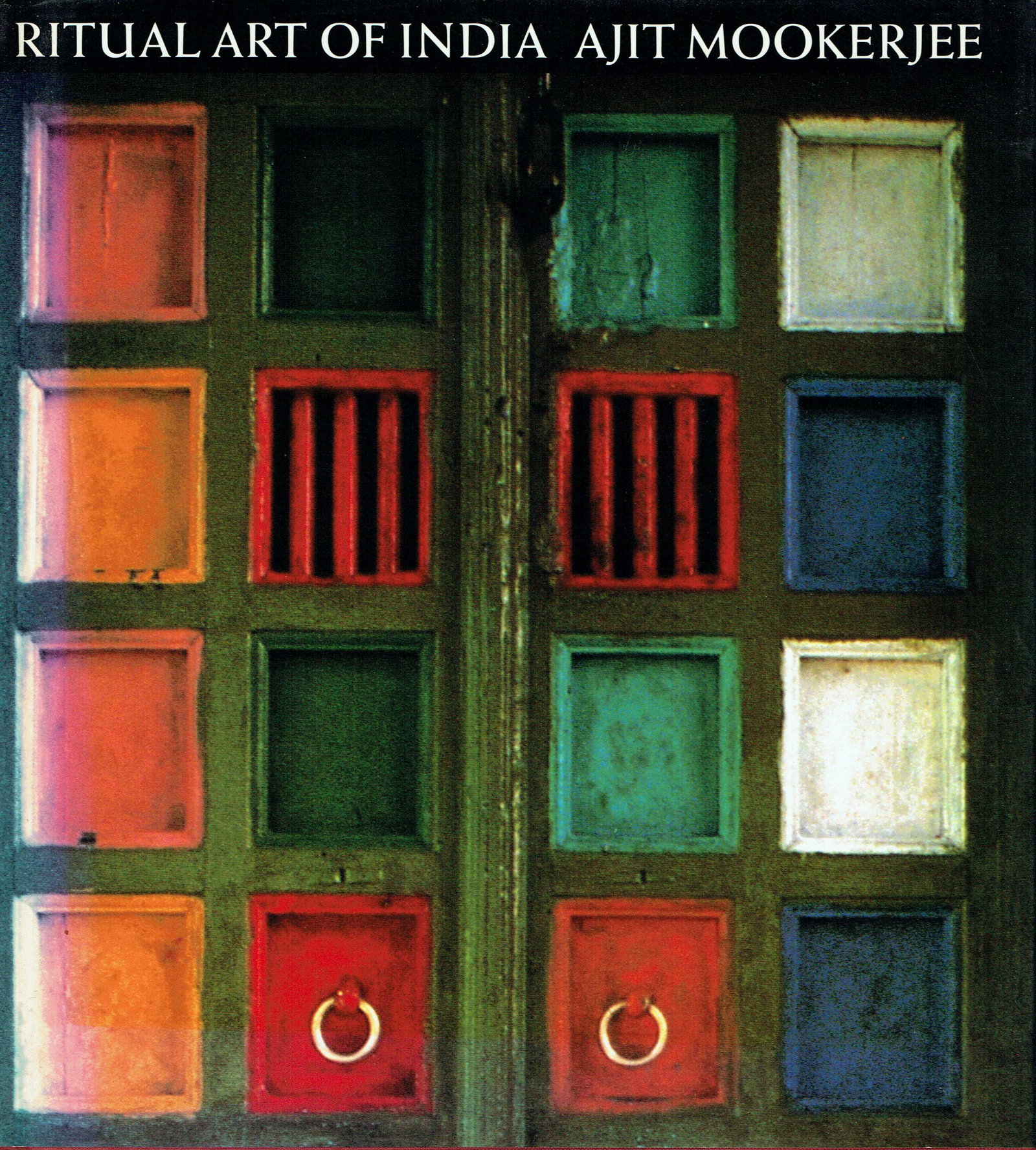 Ritual Art of India: Ritual Art of India Mookerjee, Ajit New York: Thames & Hudson Ltd. (1986). English text 176 pages Hardcover with dust jacket 27,5 x 24,5 cm. 1'295 g CHF 20 / 40 EUR 20 / 40