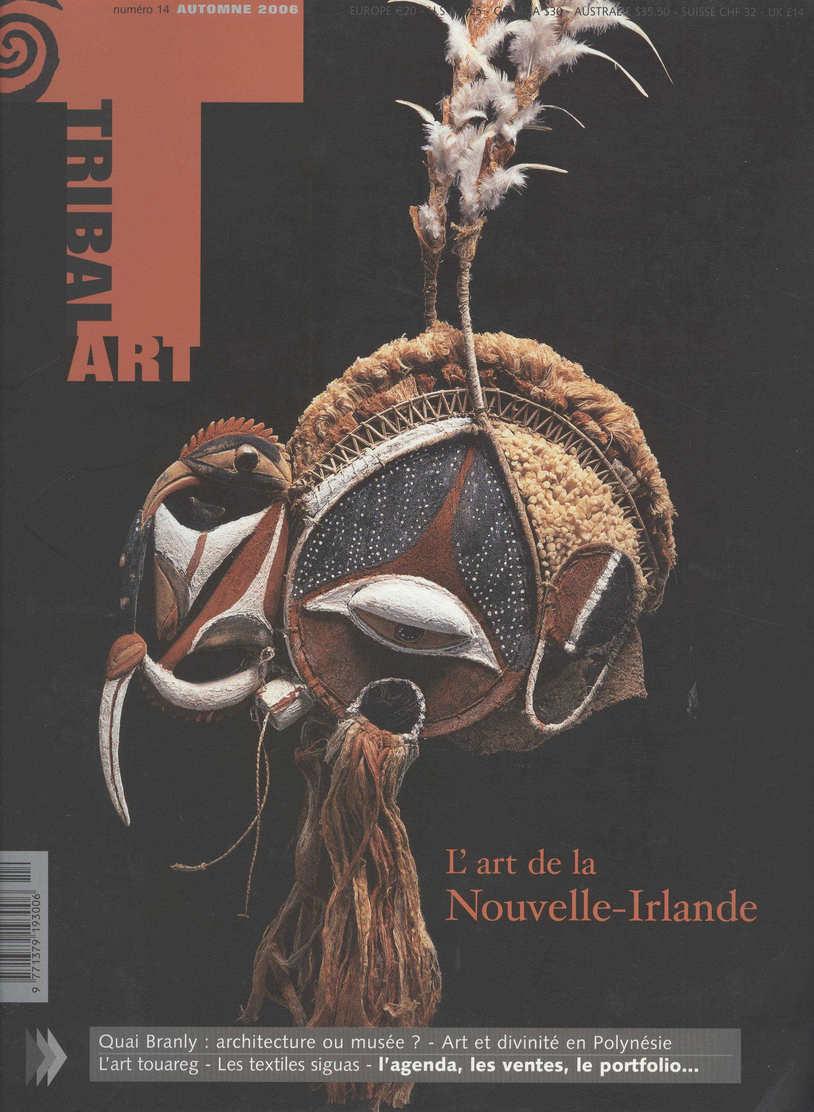 Tribal Art - Numéro 14, Automne 2006: Tribal Art - Numéro 14, Automne 2006 French Tribal Art magazine is a quarterly publication dedicated exclusively to the arts and culture of the traditional peoples of Africa, Oceania, Asia and th