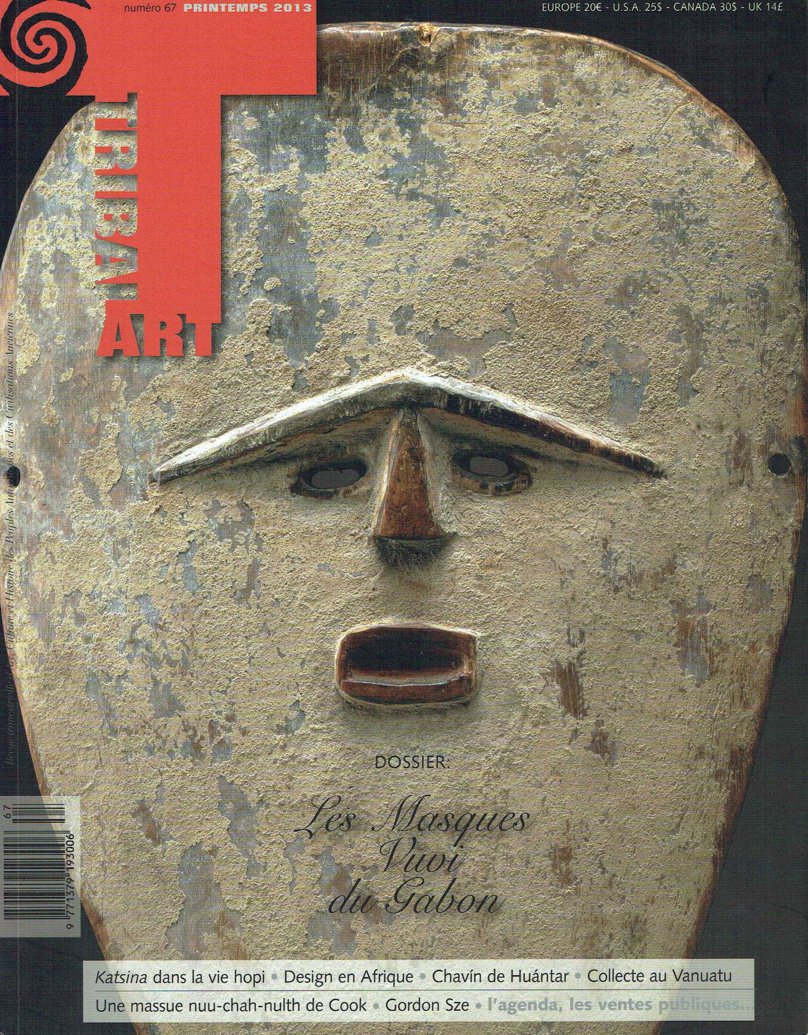 Tribal Art - Numéro 67, Printemps 2013: Tribal Art - Numéro 67, Printemps 2013 French Tribal Art magazine is a quarterly publication dedicated exclusively to the arts and culture of the traditional peoples of Africa, Oceania, Asia and 