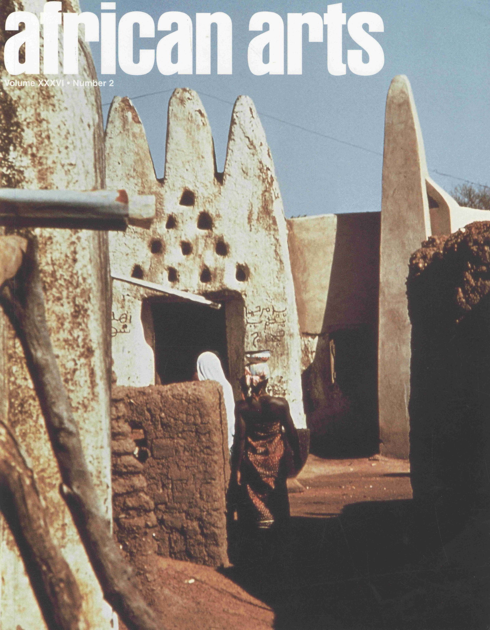 African Arts 2003, Vol. 36 / 2: African Arts 2003, Vol. 36 / 2 UCLA James S. Coleman African Studies Center (2003) English Text/Edition Softcover 370 g --------------------------------------------------- African Arts Magazine - Summ