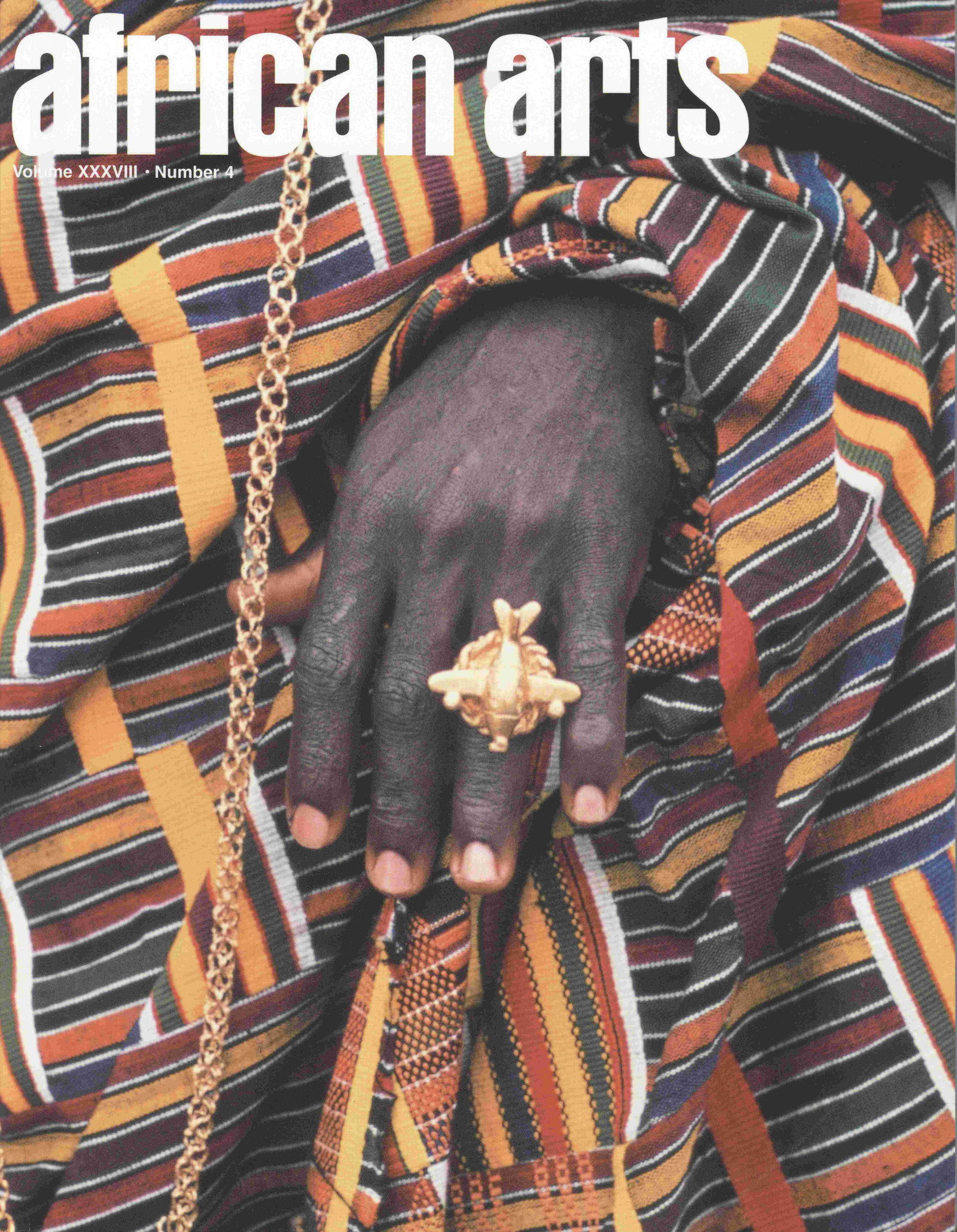 African Arts 2005, Vol. 38 / 4: African Arts 2005, Vol. 38 / 4 UCLA James S. Coleman African Studies Center (2005) English Text/Edition Softcover 370 g --------------------------------------------------- African Arts Magazine - Wint