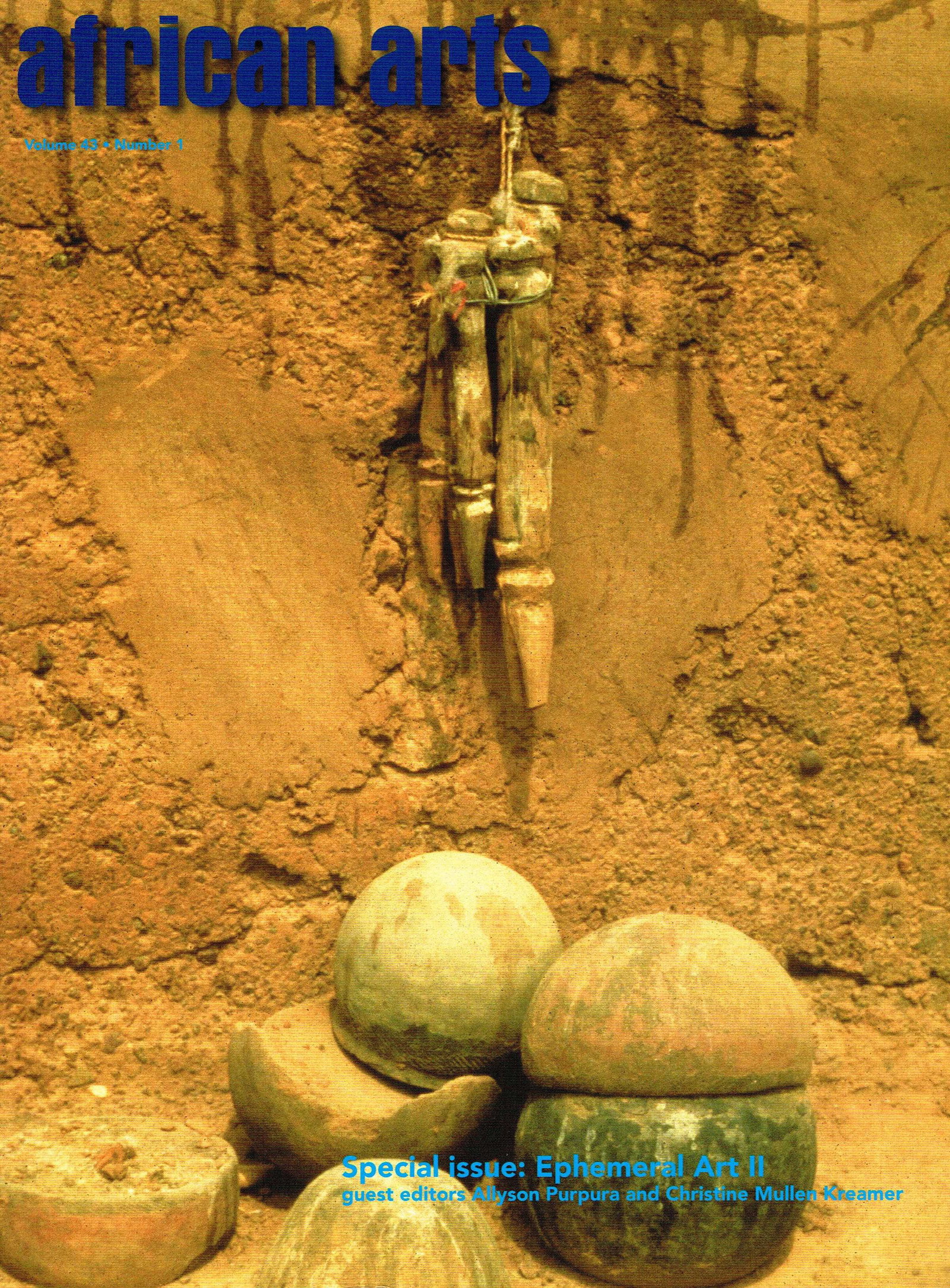 African Arts 2010, Vol. 43 / 1: African Arts 2010, Vol. 43 / 1 UCLA James S. Coleman African Studies Center (2010) English Text/Edition Softcover 370 g --------------------------------------------------- African Arts Magazine - Spri