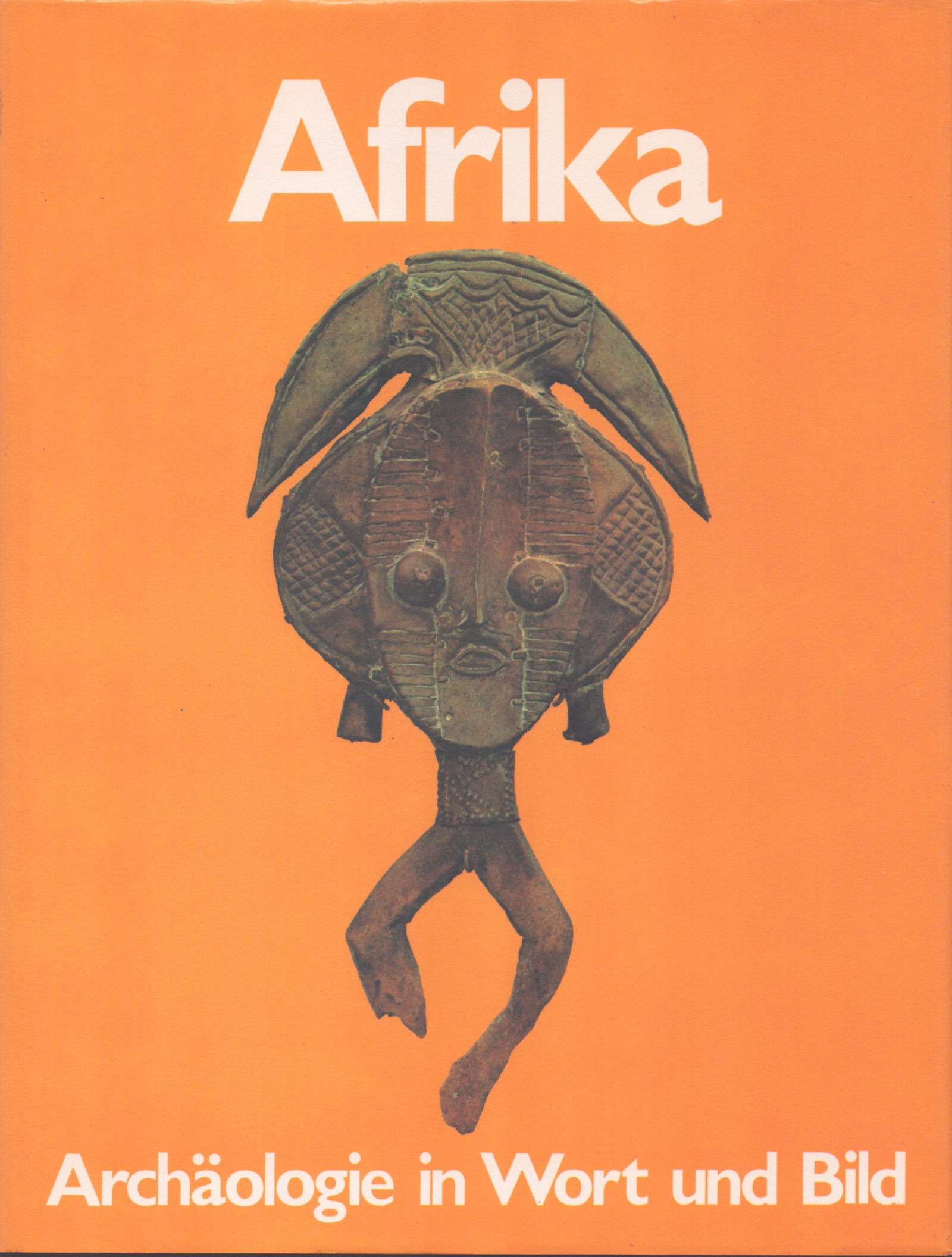 Afrika. Archäologie in Wort und Bild (1 of 1)