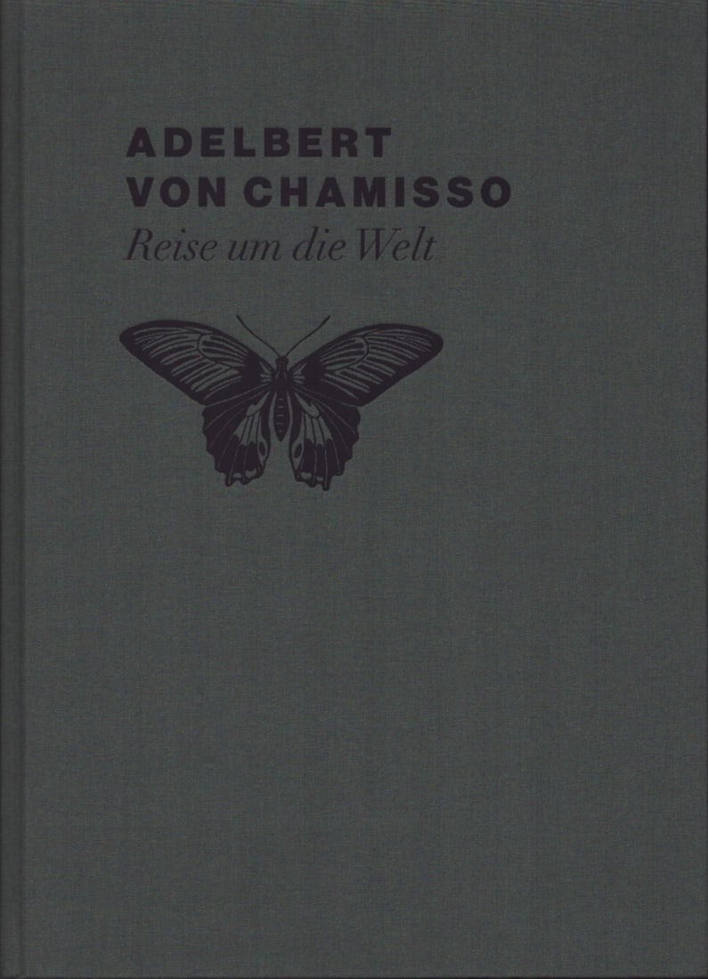 Reise um die Welt: Reise um die Welt Von Chamisso, Adelbert Berlin: Die Andere Bibliothek (2012) German Text/Edition 519 pages Numerous illustrations Hardcover 2'040 g CHF 20 / 40