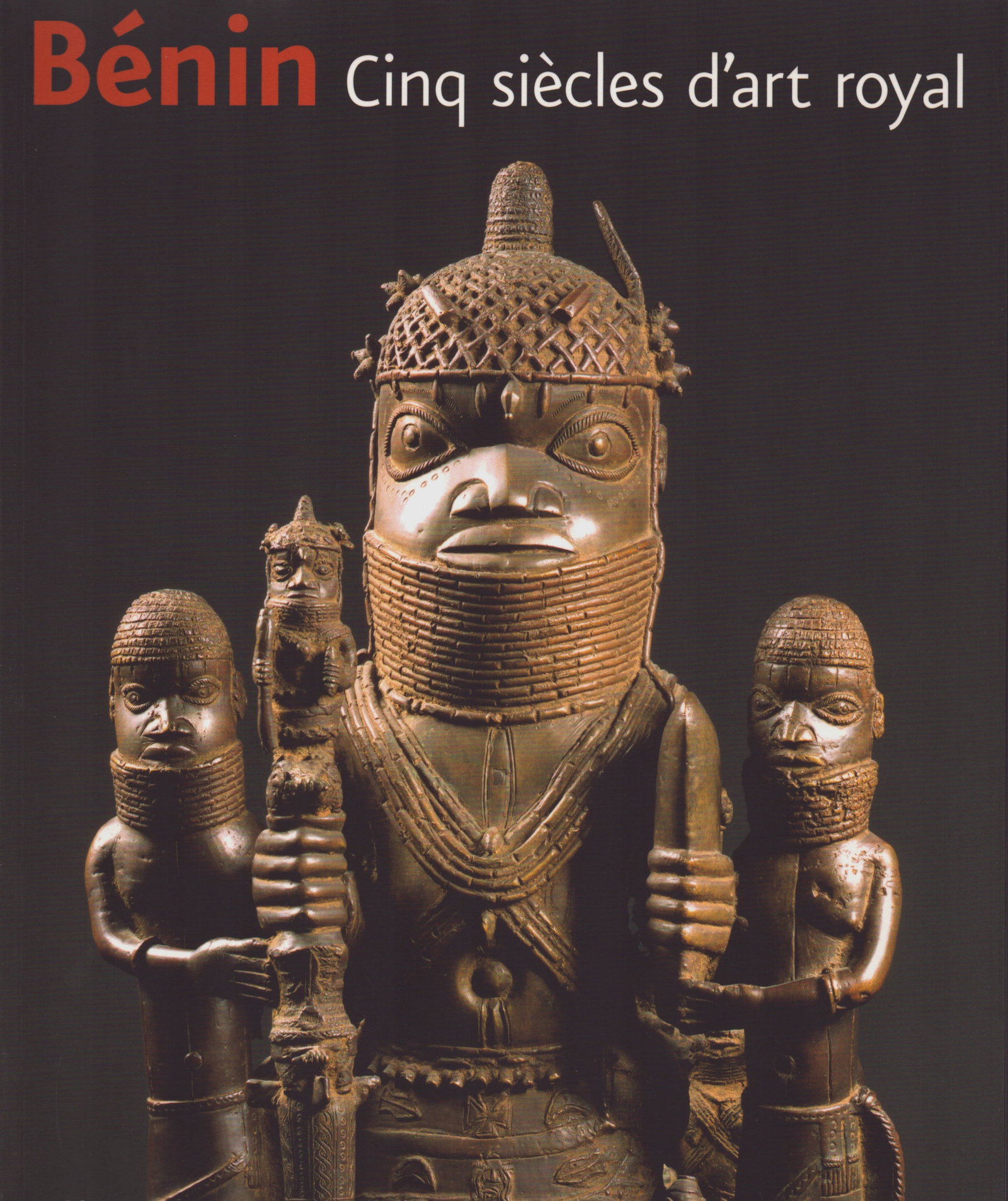 Bénin. Cinq siècles d'art royal: Bénin. Cinq siècles d'art royal Plankensteiner, Barbara / Brandl-Straka, Ursula Gent: Snoeck Publishers (2007) ISBN: 3716515248 French Text/Edition 535 pages Numerous illustrations Softcover