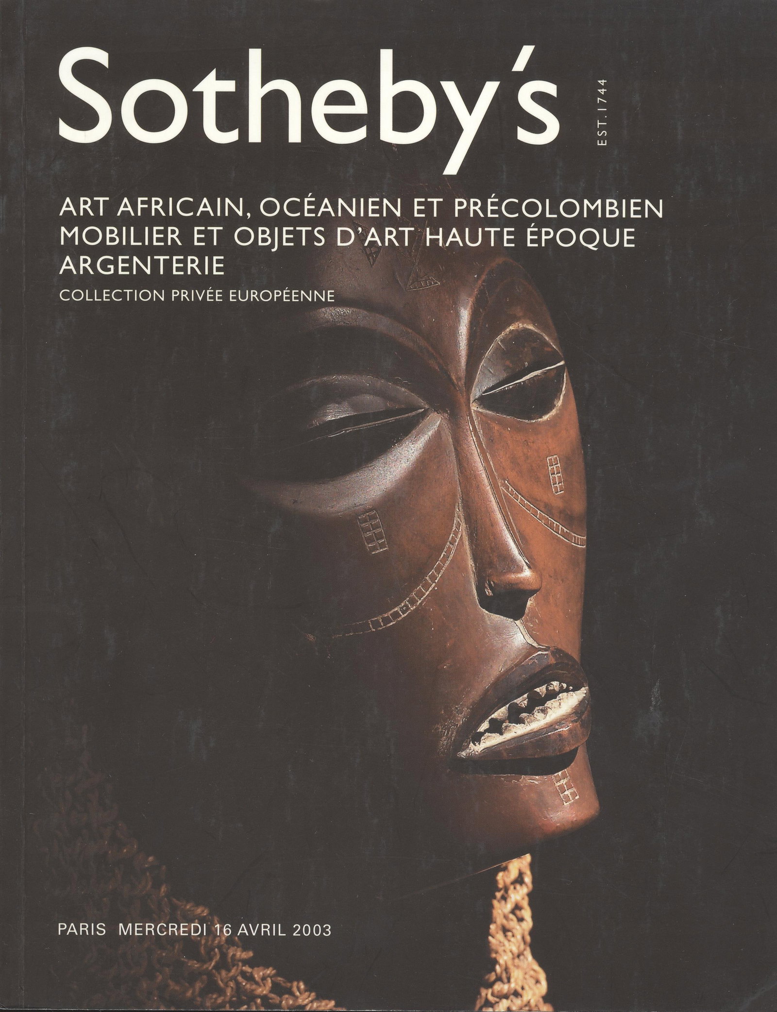 Sotheby's 2003, Art Africain, Océanien et Précolumbien,....: Sotheby's 2003, Art Africain, Océanien et Précolumbien,.... Mobilier et Objets d'Art Haute Epoque Argenterie Sotheby's, Paris (16.04.2003) French Text/Edition 175 pages Numerous illustration
