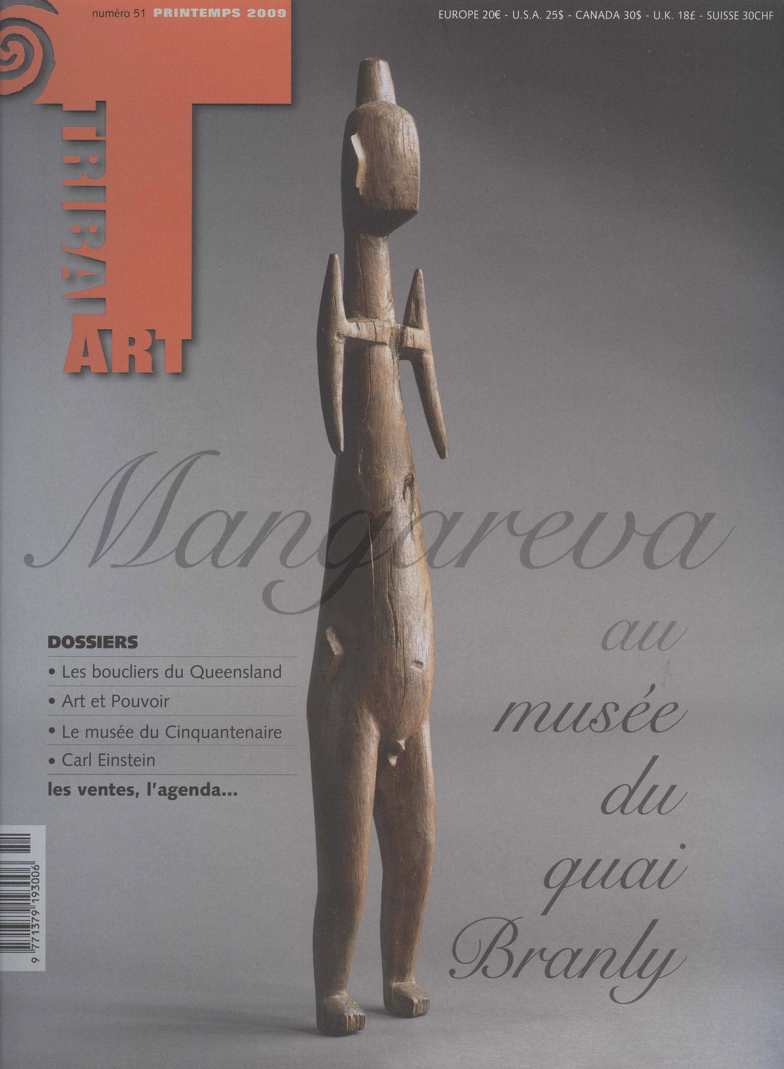 Tribal Art 2009, Numéro 51 / Printemps: Tribal Art 2009, Numéro 51 / Printemps Primedia, Belgien (2009) French Text/Edition 150 pages Numerous illustrations Softcover 705 g CHF 10 / 20