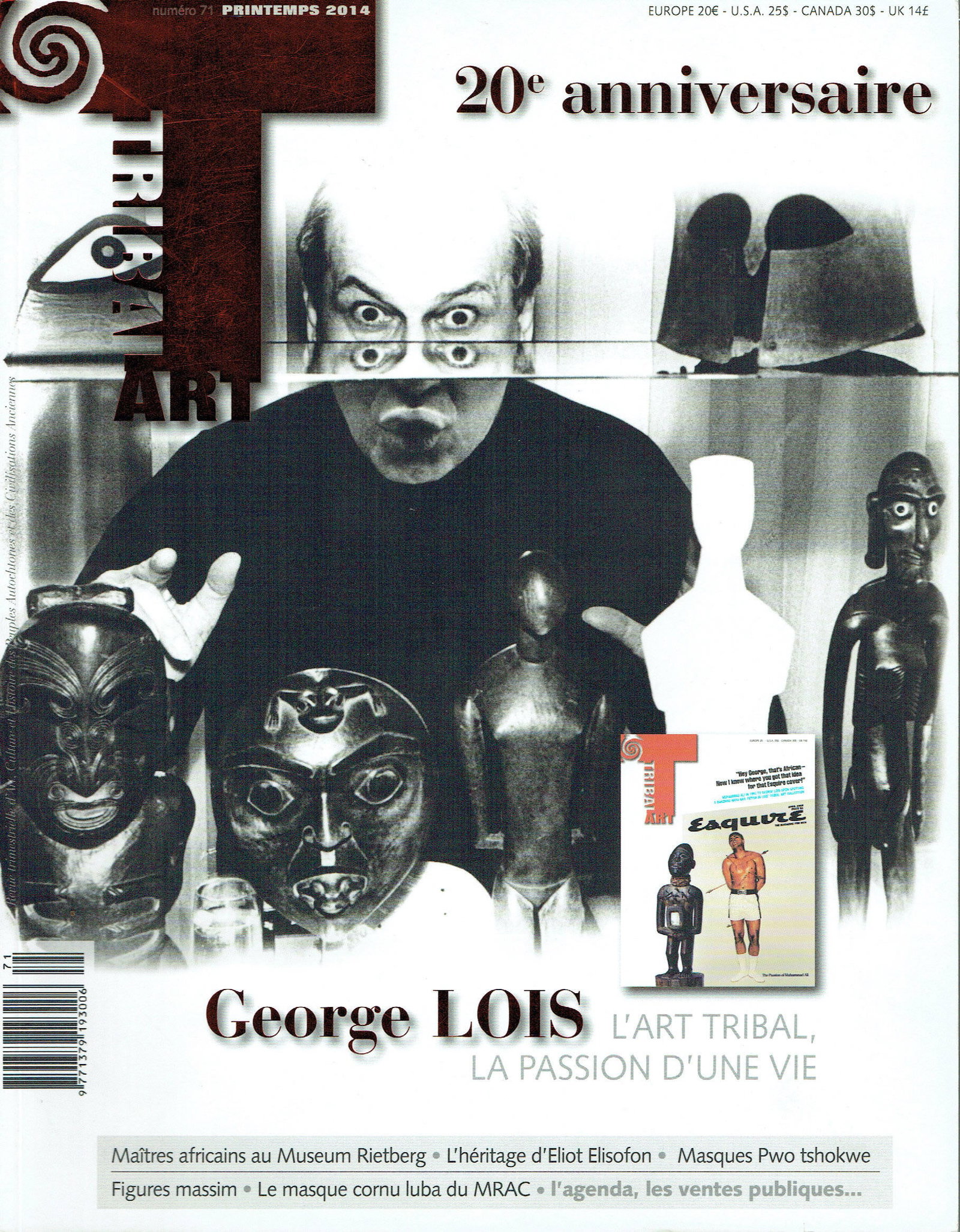 Tribal Art 2014, Numéro 71 / Printemps (20e anniversaire): Tribal Art 2014, Numéro 71 / Printemps (20e anniversaire) Primedia, Belgien (2014) French Text/Edition 157 pages Numerous illustrations Softcover 808 g CHF 10 / 20