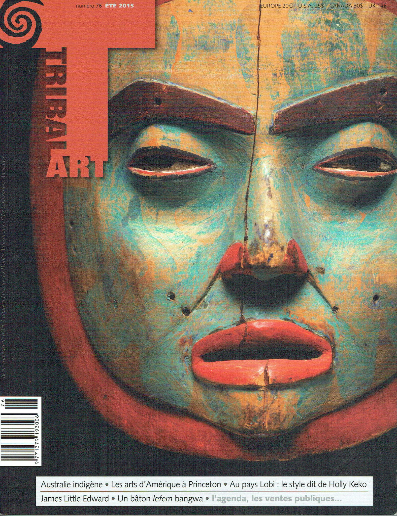 Tribal Art 2015, Numéro 76 / Été: Tribal Art 2015, Numéro 76 / Été Primedia, Belgien (2015) French Text/Edition 158 pages Numerous illustrations Softcover 745 g CHF 10 / 20