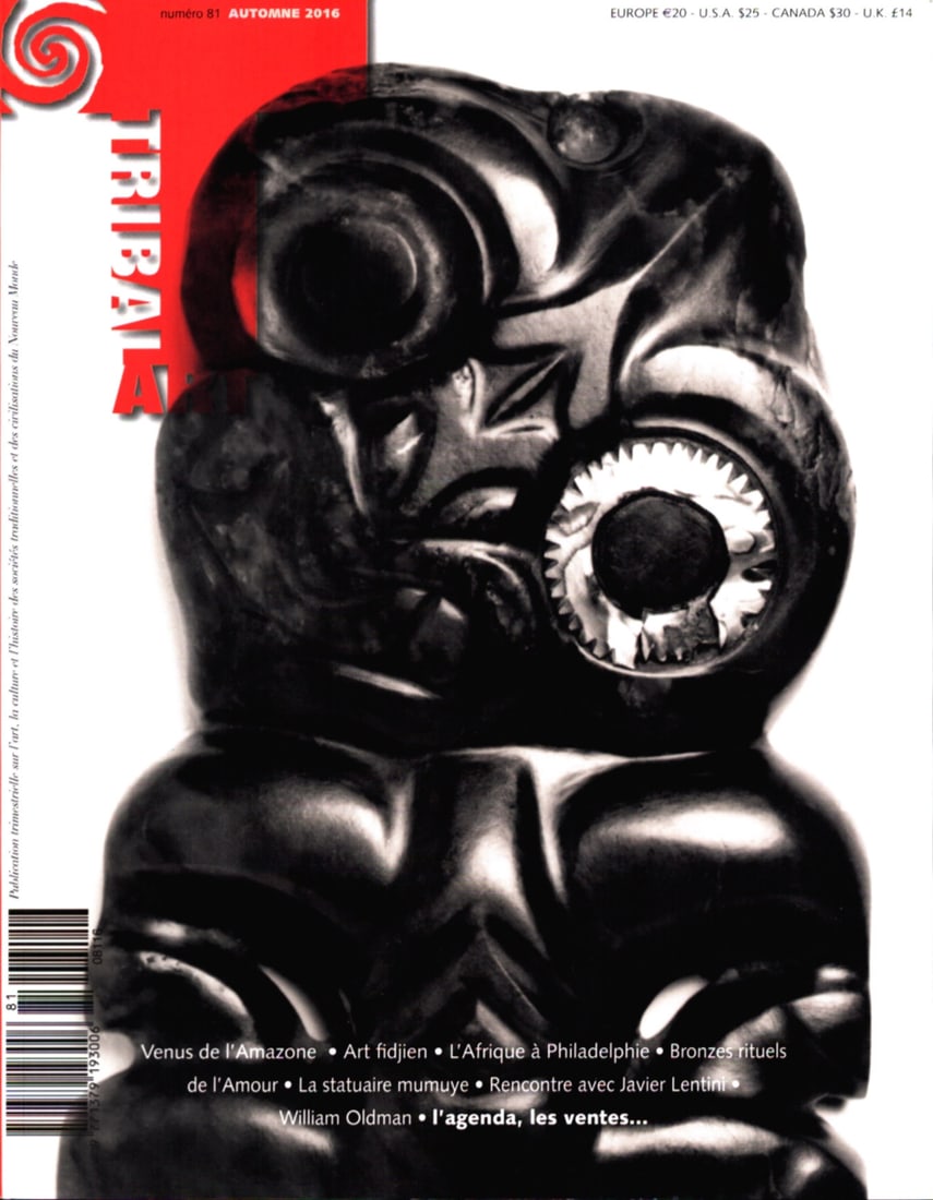Tribal Art 2016, Numéro 81 / Automne: Tribal Art 2016, Numéro 81 / Automne Primedia, Belgien (2016) French Text/Edition 169 pages Numerous illustrations Softcover 834 g CHF 10 / 20