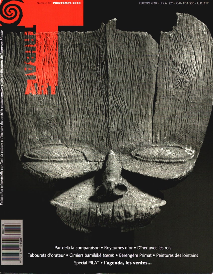 Tribal Art 2018, Numéro 87 / Printemps: Tribal Art 2018, Numéro 87 / Printemps Primedia, Belgien (2018) French Text/Edition 163 pages Numerous illustrations Softcover 898 g CHF 10 / 20