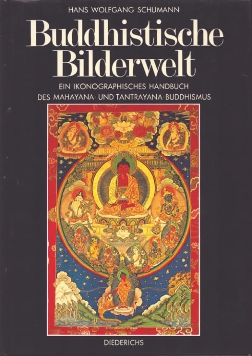 Buddhistische Bilderwelt: Buddhistische Bilderwelt Ein ikonographisches Handbuch des Mahayana- und Tantrayana-Buddhismus Schumann, Hans Wolfgang Kreuzlingen / München: Heinrich Hugendubel Verlag (2001) ISBN: 3424008974 Ge