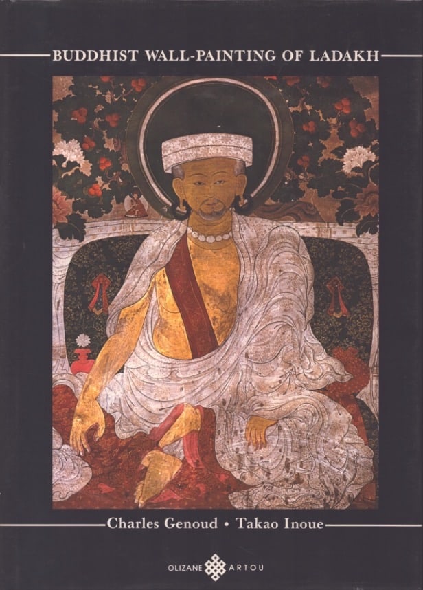 Buddhist Wall-Painting of Ladakh: Buddhist Wall-Painting of Ladakh Genoud, Charles Geneva: Edition Olizane (1982) ISBN: 2-88086-001-6 English Text/Edition 116 pages Numerous illustrations Hardcover with dust jacket 1565 g CHF 80 / 100