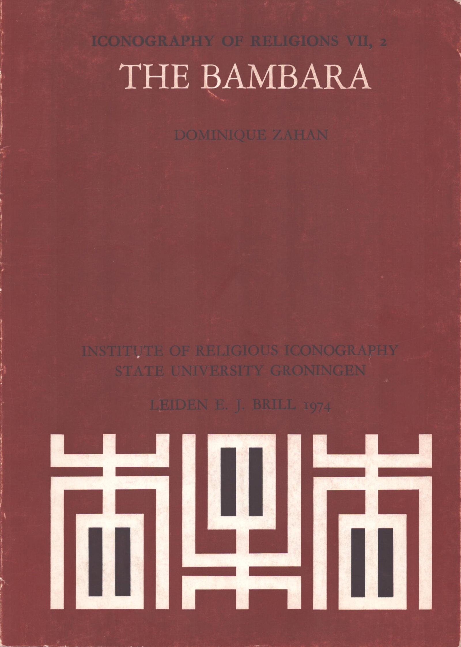 The Bambara: The Bambara Iconography of Religions Section VII,2Zahan, DominiqueLeiden: E. J. Brill (1974)English Text/EditionNumerous illustrationsSoftcover224 gCHF 100 / 200