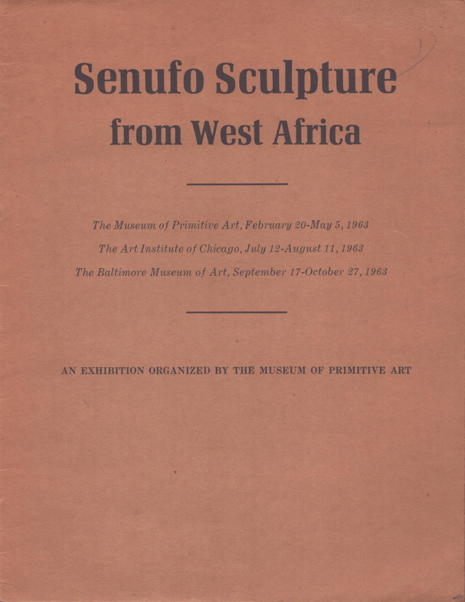 Senufo Sculpture from West Africa: Senufo Sculpture from West Africa New York: Museum of Primitive Art (1963)English Text/Edition10 pagesNumerous illustrationsSoftcover43 gCHF 50 / 100