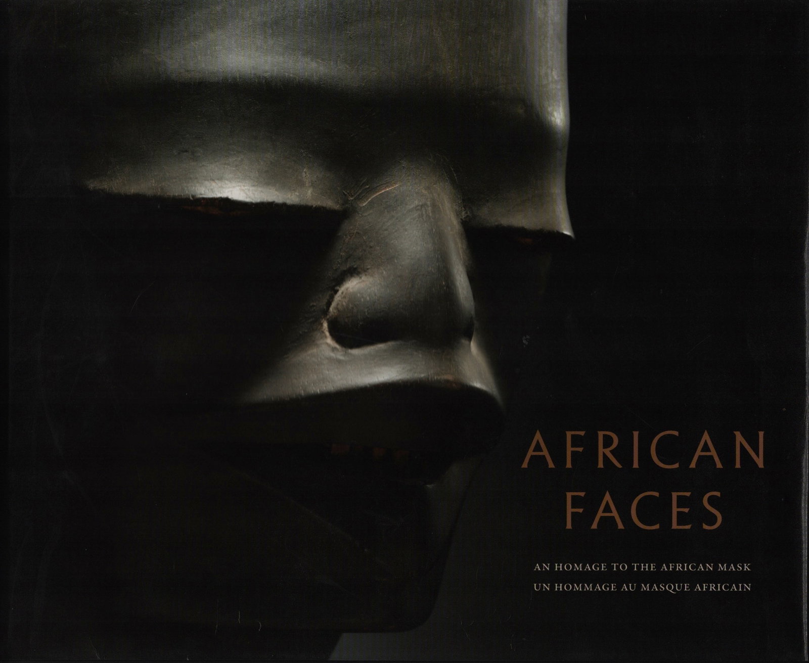 African Faces: African Faces An Homage to the African Mask / Un Hommage au Masque AfricanBurssens, Herman / Neerman, MarnixLannoo (2010)English / French Text/Edition312 pagesHardcover with dust jacket35 x 28 cm3284
