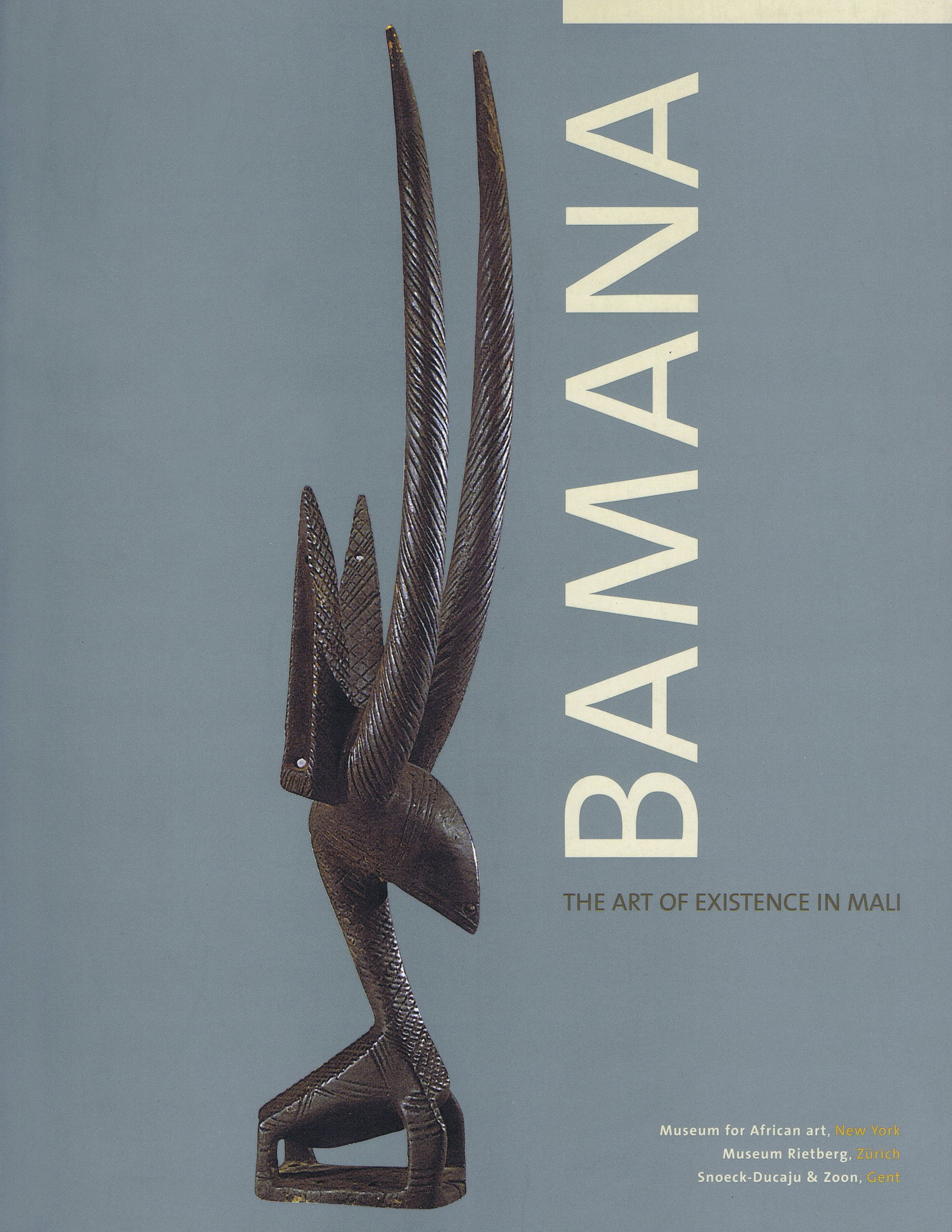 Bamana. The Art of Existence in Mali (1 of 1)