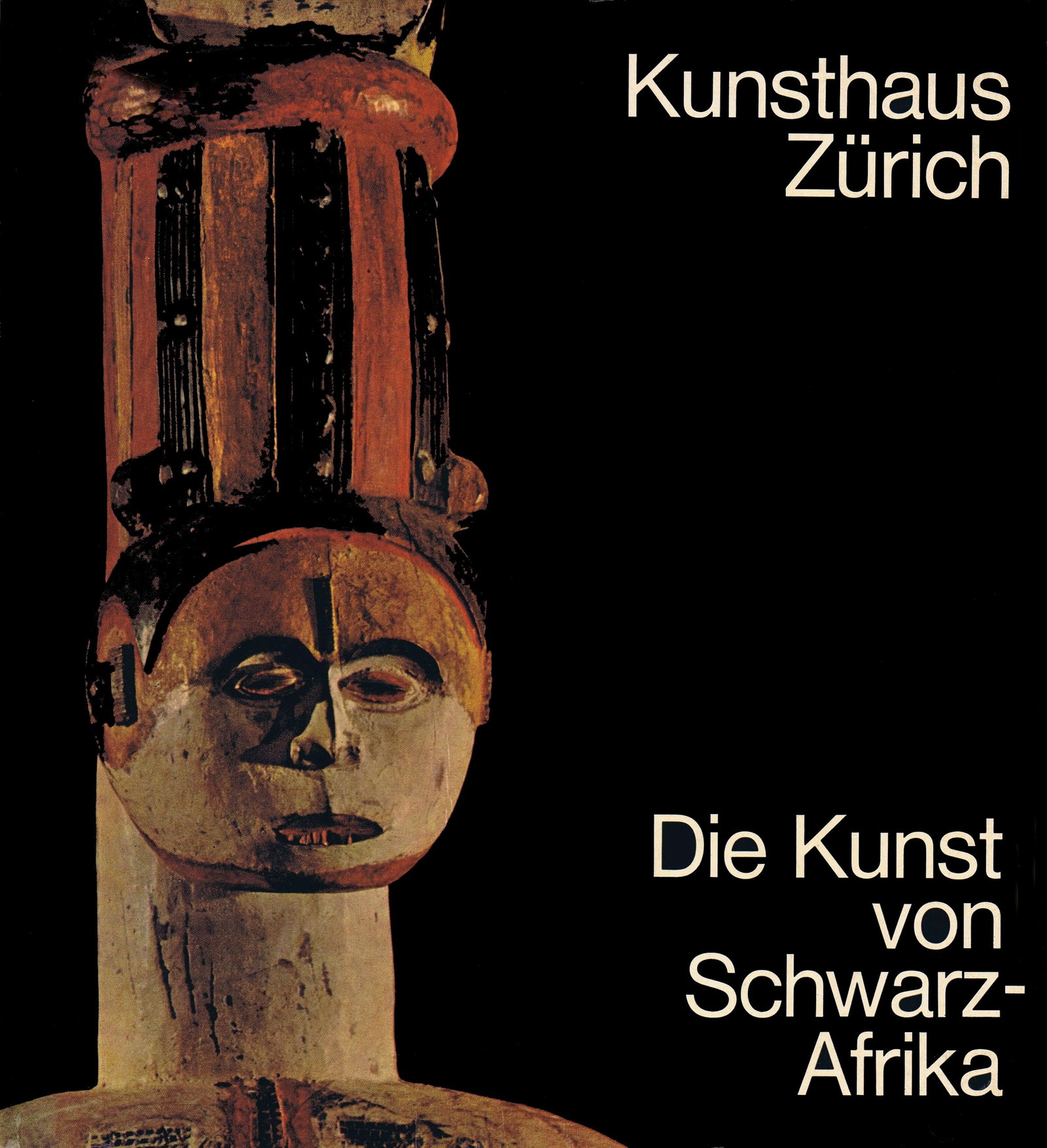 Die Kunst von Schwarz-Afrika. Kunsthaus Zürich: Die Kunst von Schwarz-Afrika. Kunsthaus Zürich Leuzinger, ElsyRecklinghausen: Verlag Aurel Bongers (1970)ISBN: 3-7647-0222-2German Text/Edition425 pagesNumerous illustrationsHardcover20 x 22
