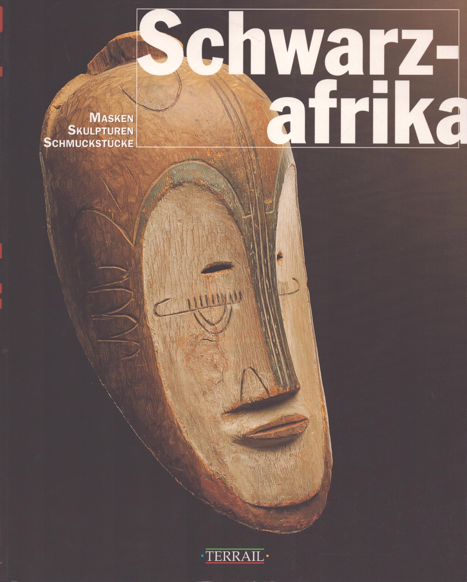 Schwarzafrika: Schwarzafrika Masken, Skulpturen, SchmuckstückeParis: Éditions Pierre Terrail (1992)ISBN: 2-87939-033-8German Text/Edition224 pagesNumerous illustrationsSoftcover1279 gCHF 20 / 40