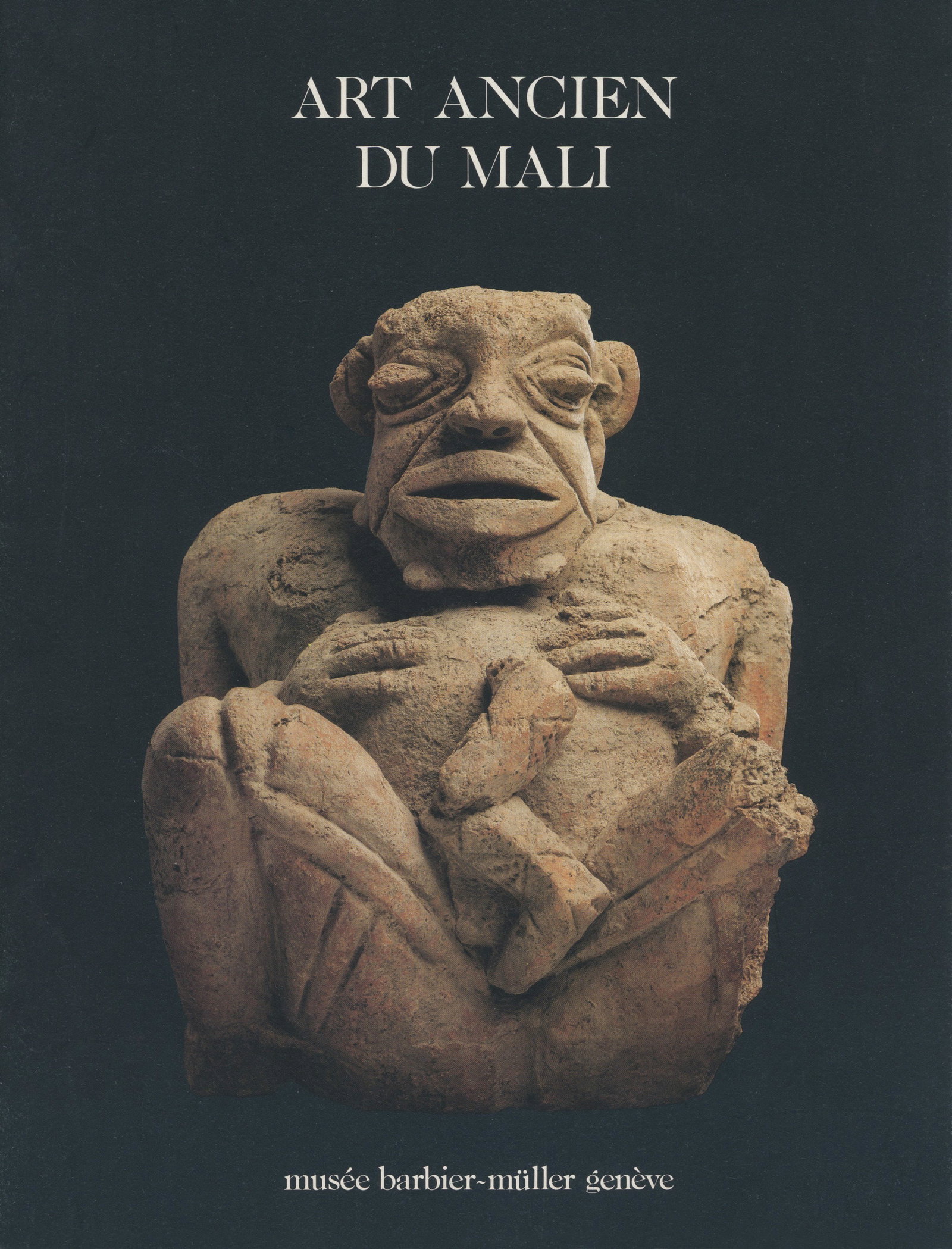Art ancien du Mali: Art ancien du Mali l'Afrique révèle un nouveau chapitre de son histoireEberhard, GiselleGenève: Musée Barbier-Müller (1983)ISBN: noneFrench Text/Edition12 pages8 colour