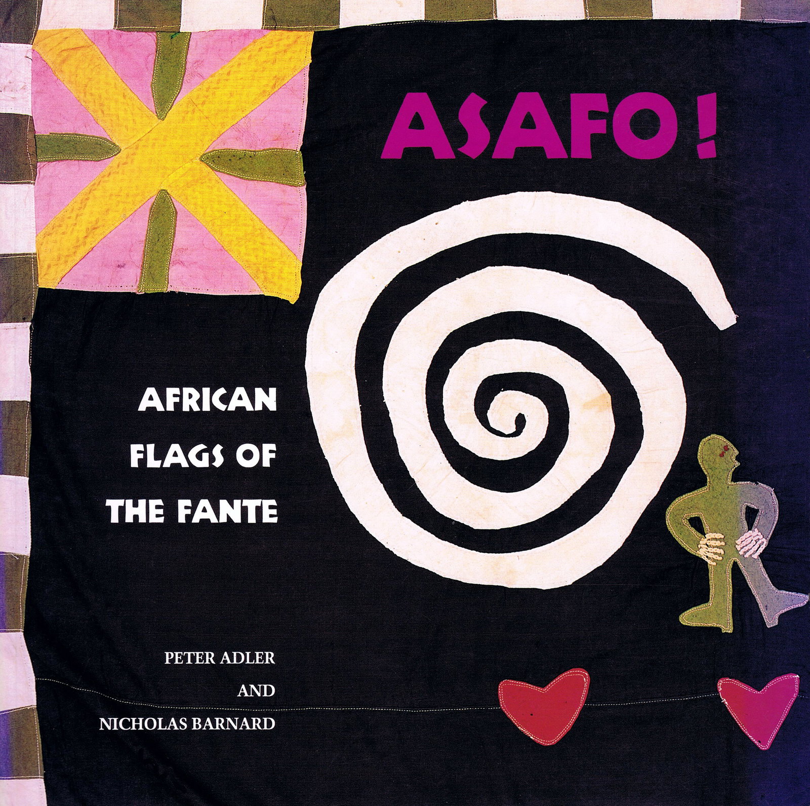 Asafo! African Flags of the Fante: Asafo! African Flags of the Fante Adler, Peter / Barnard, NicholasLondon: Thames and Hudson Ltd (1992)ISBN: 0-500-27684-6English Text/Edition96 pagesNumerous illustrationsSoftcover25 x 25 cm490 gCHF