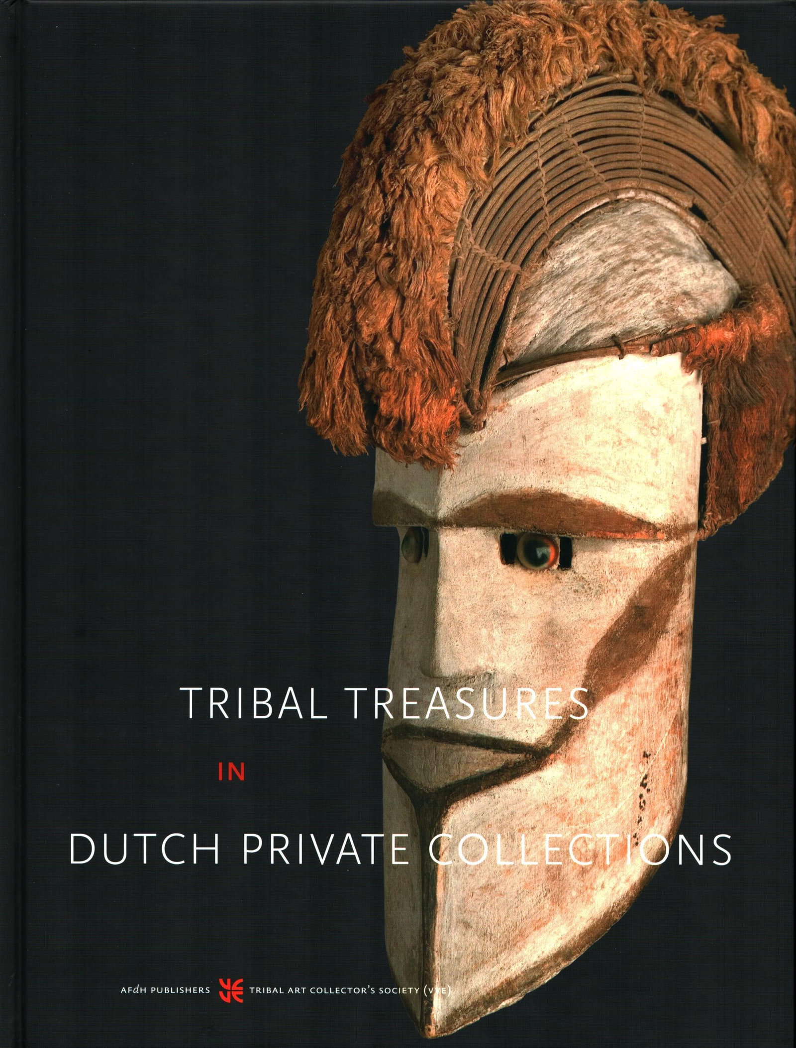Tribal treasures in Dutch private collections: Tribal treasures in Dutch private collections Rossel, Siebe / Wentholt, Arnold AFdH Publishers () English Text/Edition 174 pages Hardcover 24.5 x 33 cm 1260 g CHF 20 / 40