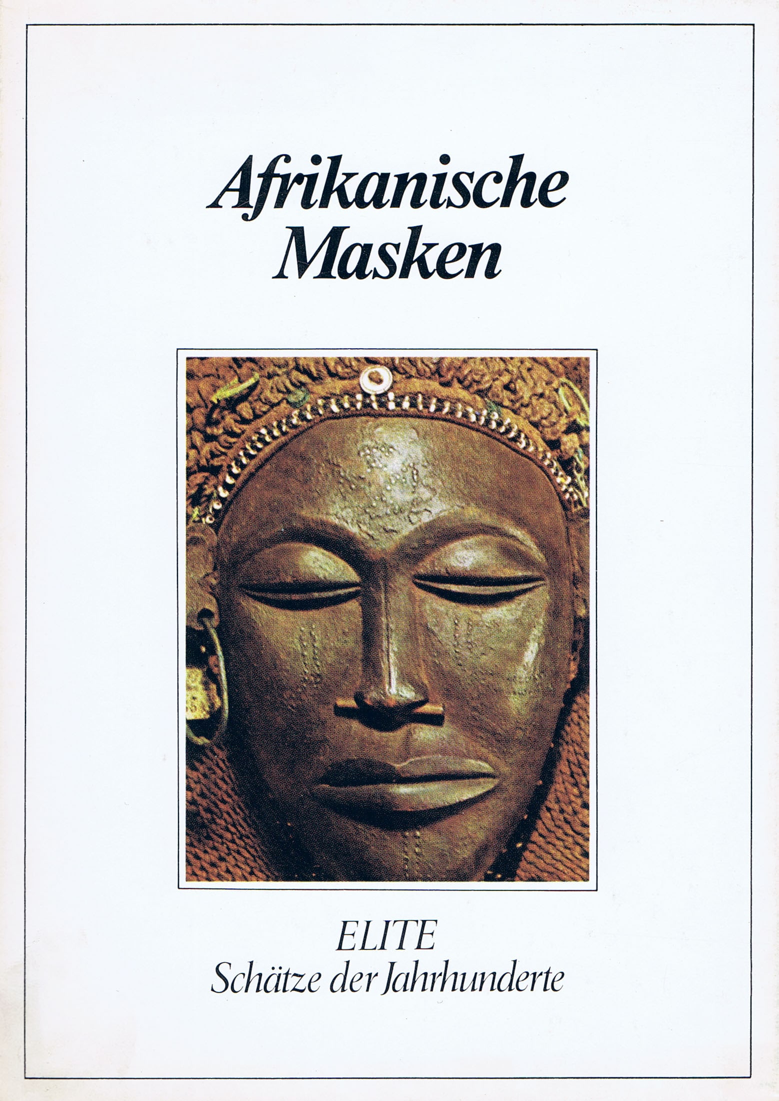 Afrikanische Masken: Afrikanische Masken Elite. Schätze der Jahrhunderte Koschützke, Albrecht München: Wissen Verlag (1972) ISBN: 3-8075-2018-X German Text/Edition 160 pages Numerous illustrations