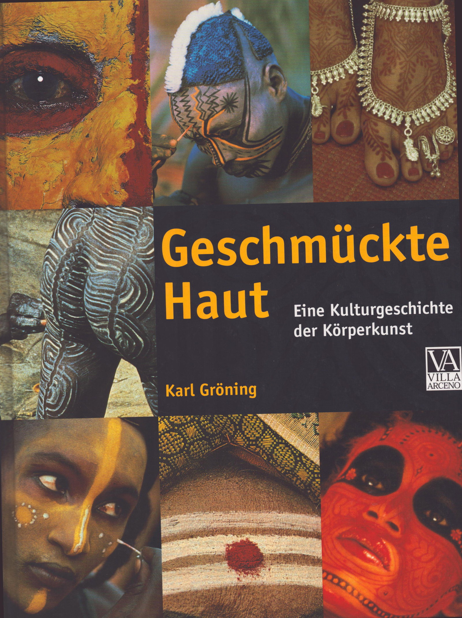 Geschmückte Haut. Eine Kulturgeschichte der Körperkunst: Geschmückte Haut. Eine Kulturgeschichte der Körperkunst Gröning, Karl Frederking & Thaler, München (1997) ISBN: 3 89405 362 3 German Text/Edition 256 pages Numerous illustrations H