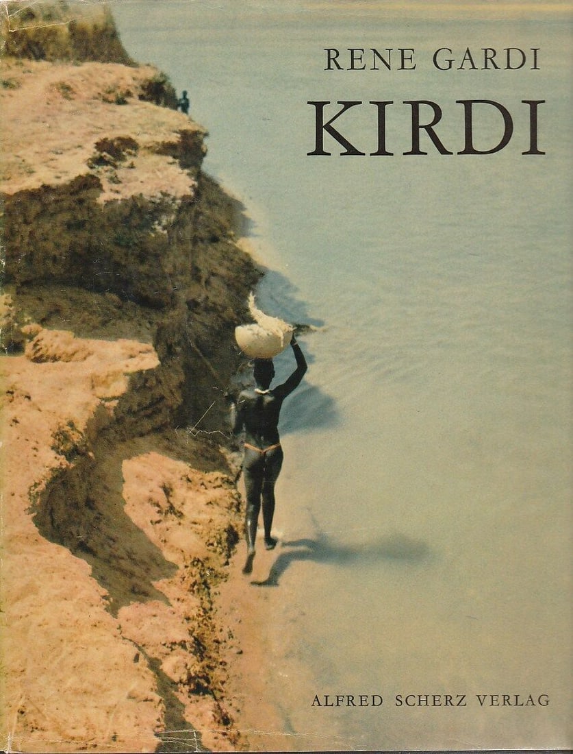Kirdi: Kirdi Unter den heidnischen Stämmen in den Bergen und Sümpfen Nordkameruns Gardi, René Bern: Alfred Scherz Verlag (1955) German Text/Edition 130 pages 86 photos Hardcover with dust