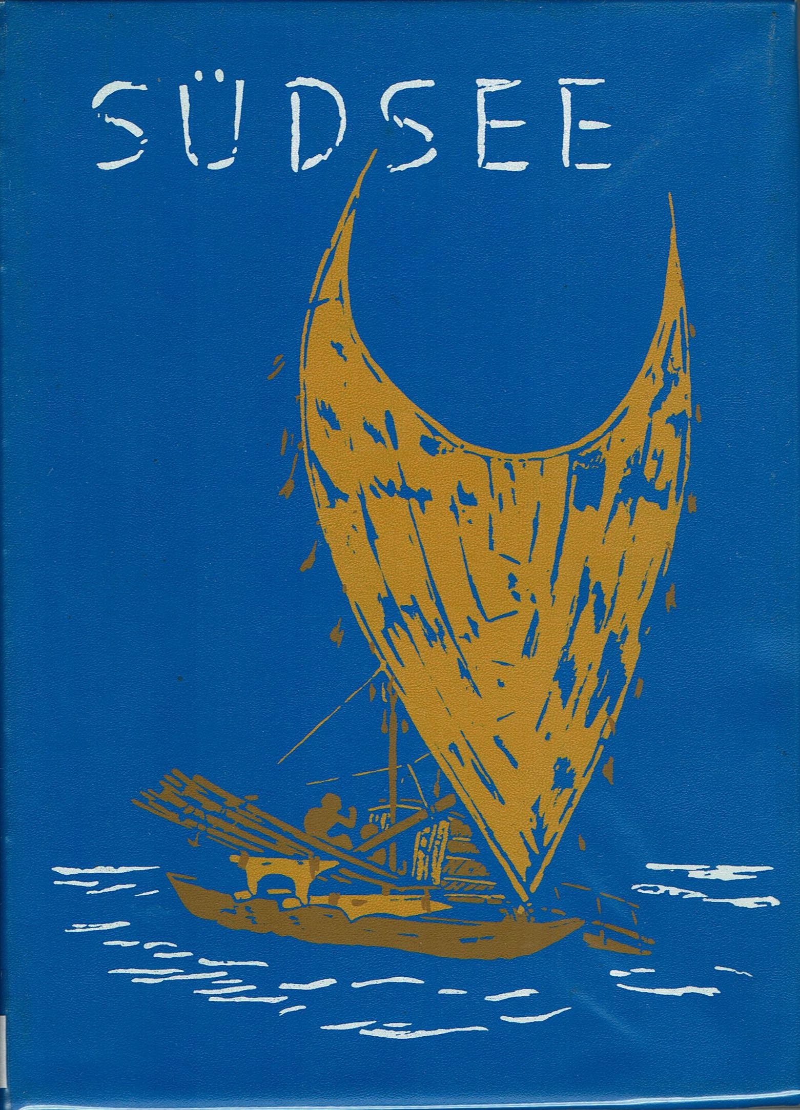 Südsee: Südsee Führer durch die Ausstellung der Abteilung Südsee Koch, Gerd Berlin: Museum für Völkerkunde (1969) German Text/Edition 214 pages Numerous b/w illustrations Softcover