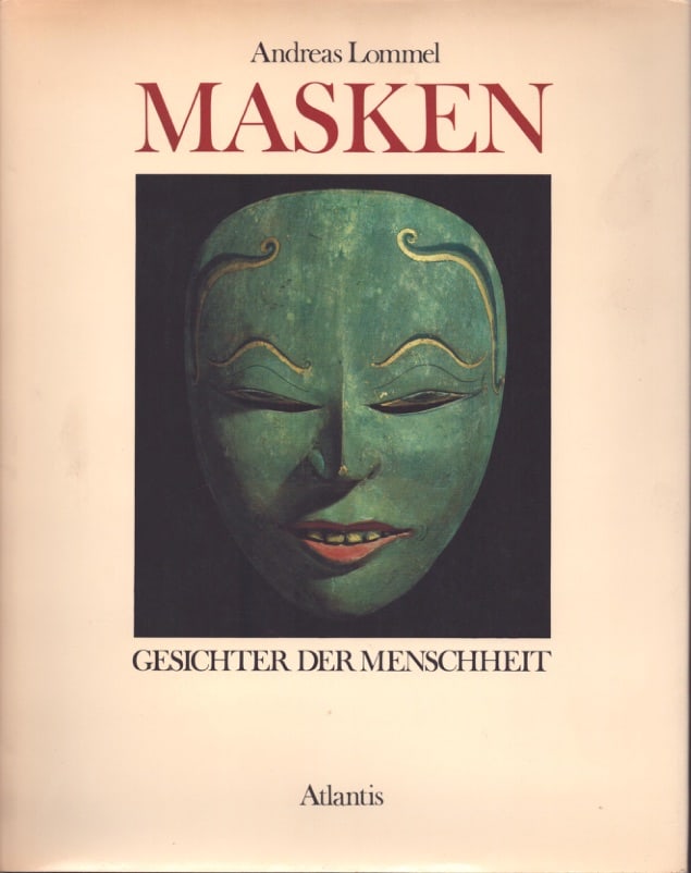 Masken. Gesichter der Menschheit: Masken. Gesichter der Menschheit Lommel, Andreas Stuttgart: Parkland Verlag (1970) ISBN: 3-88059-190-3 German Text/Edition 229 pages 150 illustrations Hardcover, dust jacket missing 1334 g CHF 10 / 20