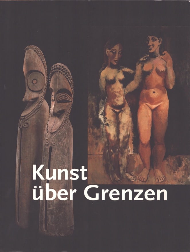 Kunst über Grenzen: Kunst über Grenzen Die Klassische Moderne von Cézanne bis Tinguely und die Weltkunst - aus der Schweiz gesehen Vitali, Christoph / Gaßner, Hubertus München: Prestel / Haus der