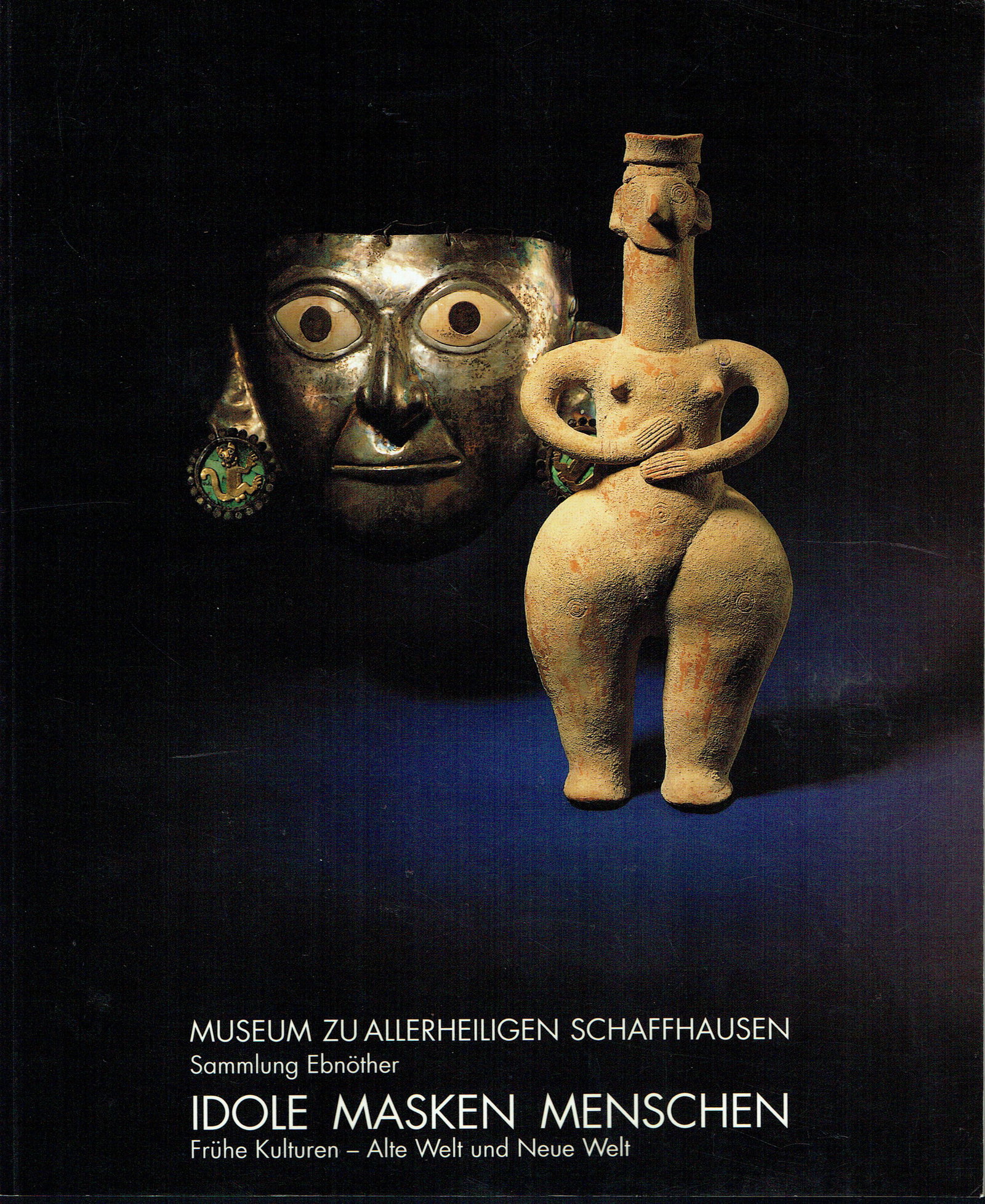Idole. Masken. Menschen: Idole. Masken. Menschen Frühe Kulturen - alte Welt und neue Welt Seiterle, Gérard / Zindel, Christian / Kurella, Doris Schaffhausen: Museum zu Allerheiligen (1992) ISBN: 3-907066-01-4 Deutsc