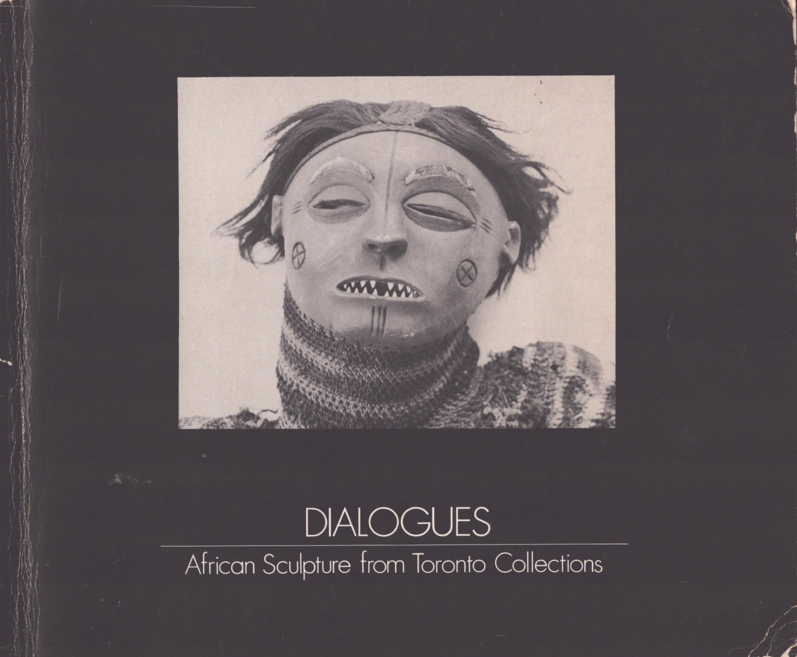 Dialogues: African sculpture from Toronto collections: Dialogues: African sculpture from Toronto collections Volavkova-Skorepova, Zdenka York : Art Gallery of York University (1975) English Text/Edition 53 pages Numerous illustrations Softcover 344 g ----