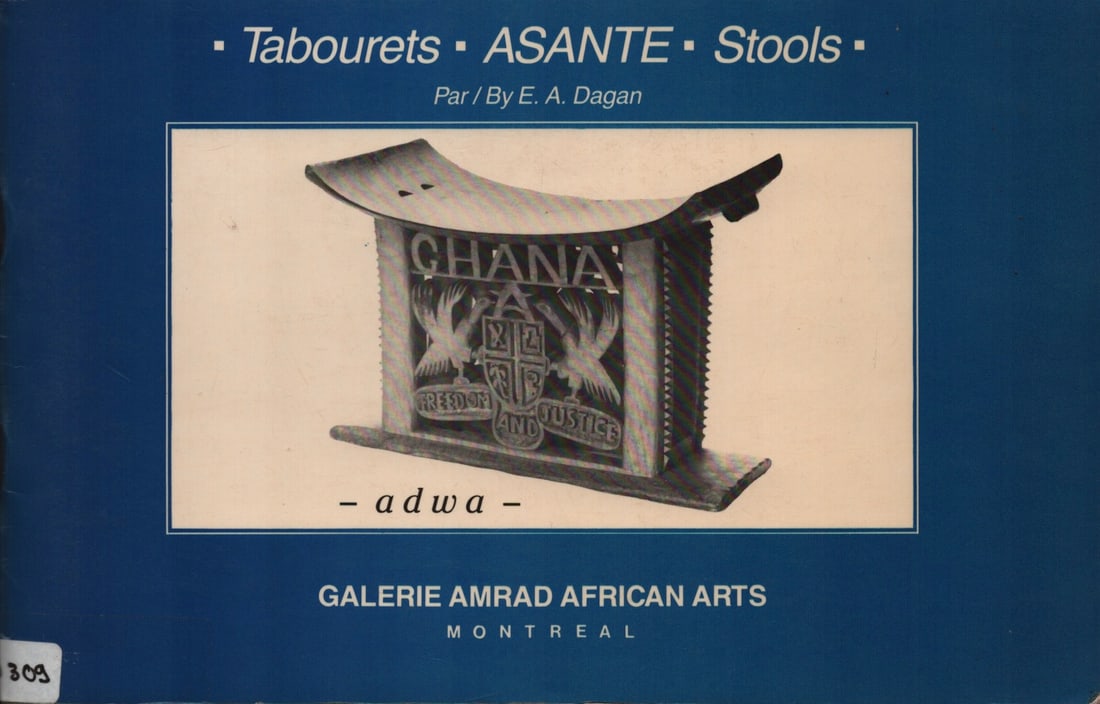 Tabourets-Asante-Stools: Tabourets-Asante-Stools Dagan, Esther, A. Montréal : Canada (1988) ISBN: 0-9693081-2-4 English and French Text/Edition 53 pages 33 b/w illustrations Softcover 22 x 14 cm 134 g CHF 20 / 40