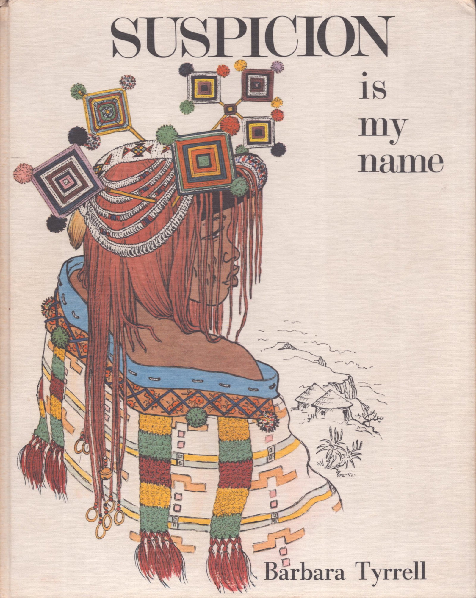 Suspicion is My Name: Suspicion is My Name Tyrrell, Barbara Cape Town: T. V. Bulpin (1971) English Text/Edition 191 pages Numerous illustrations Hardcover 1040 g CHF 30 / 60