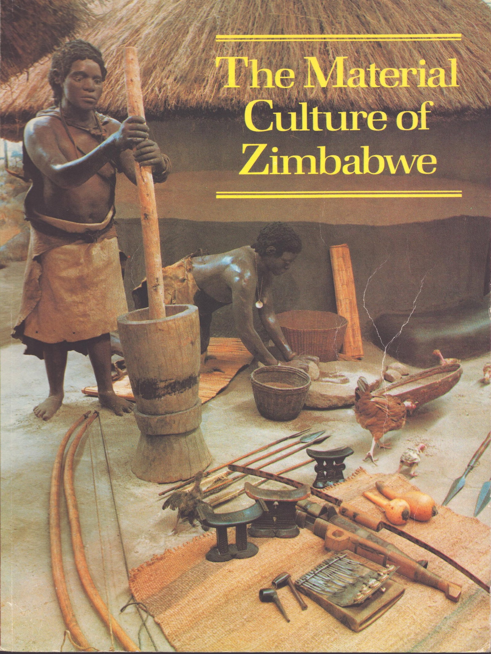 The Material Culture of Zimbabwe (1 of 1)