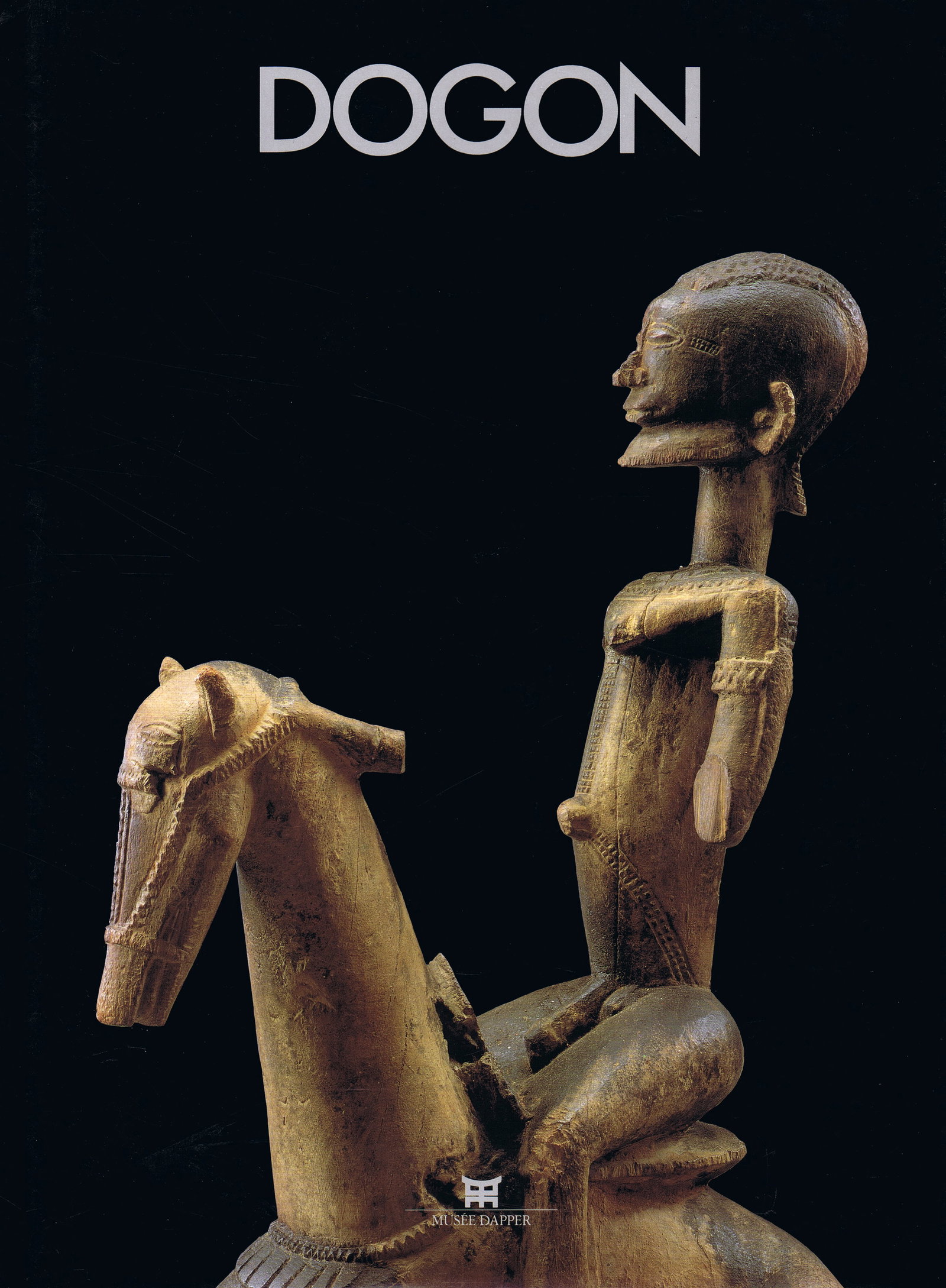 Dogon: Dogon Roussin, Michel / Dieterlen, Germaine / Paudrat, Jean Louis / Falgayrettes - Leveaux, Christiane / Laude, Jean / Bouju, Jacky / Leveaux, Michel Paris: Musée Dapper (2002) French Text/Editio